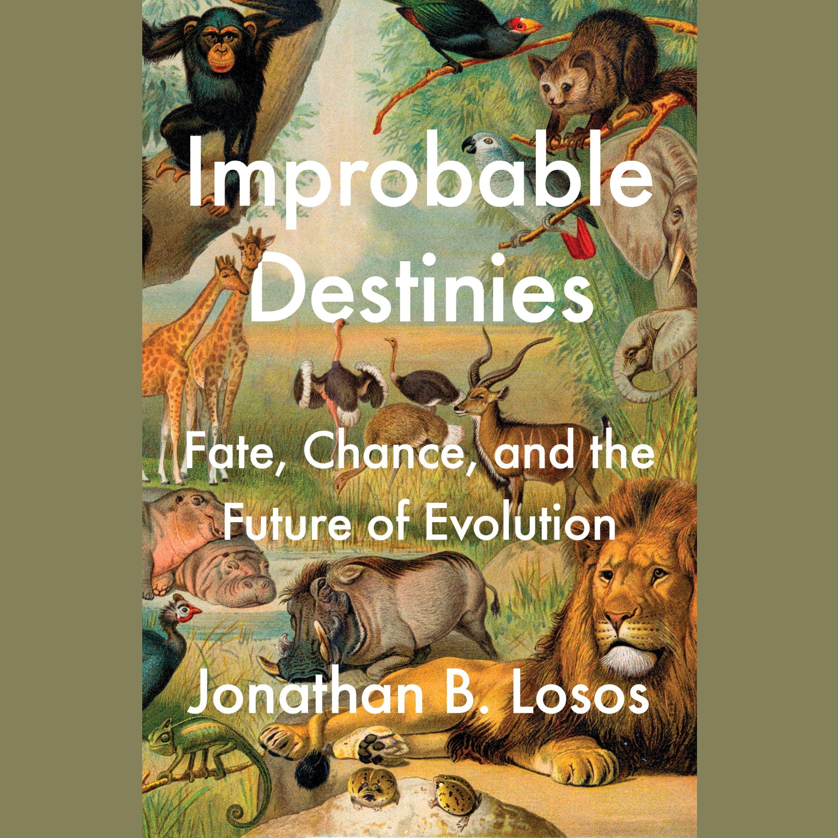 Improbable Destinies