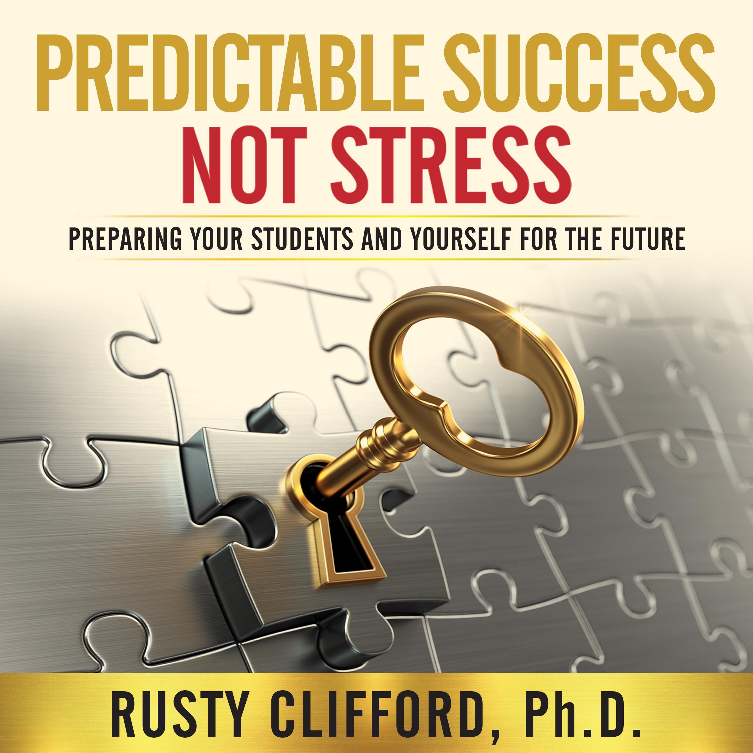 Predictable Success...Not Stress!
