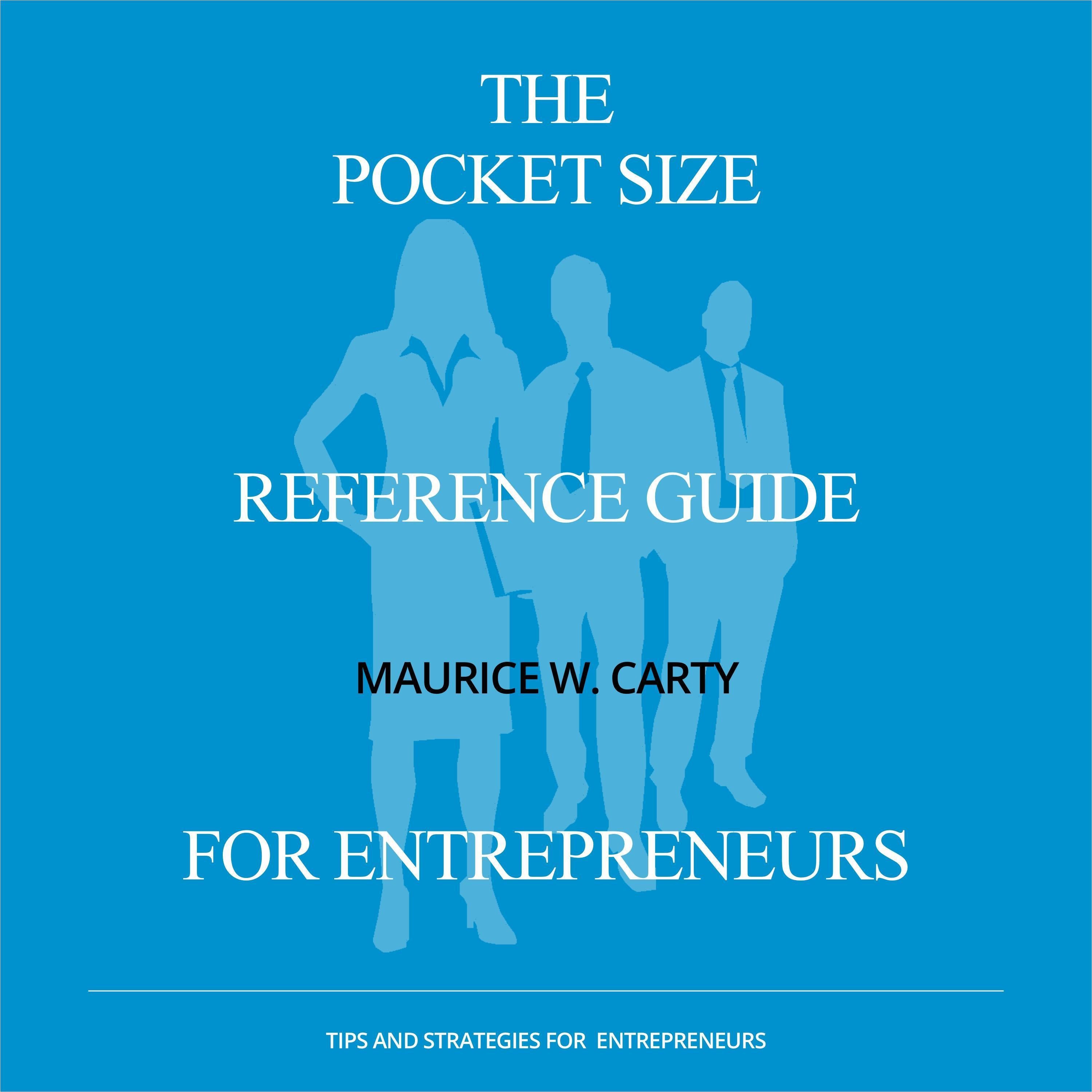 The Pocket Size Reference Guide for Entrepreneurs