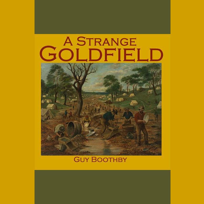 A Strange Goldfield