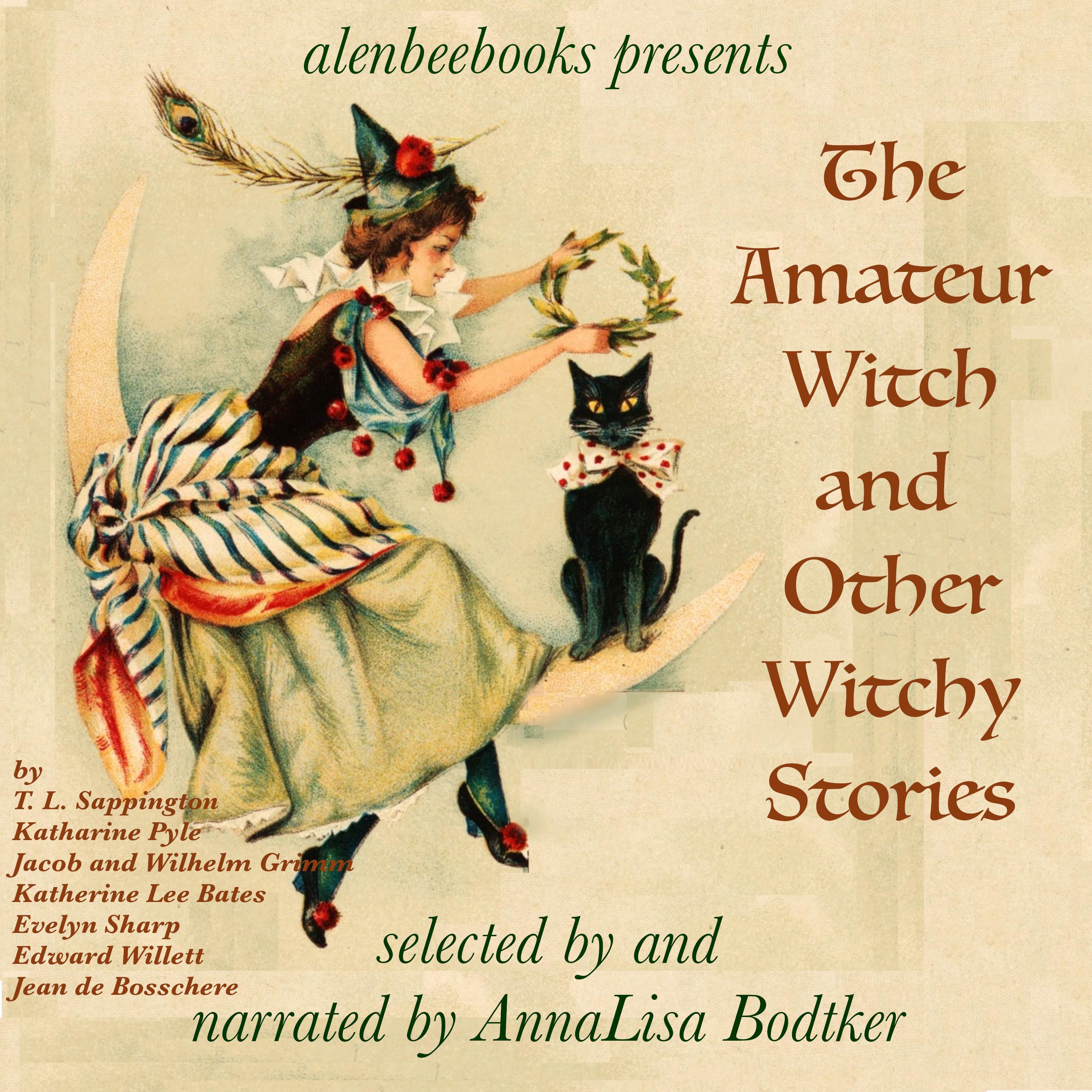 The Amateur Witch and Other Witchy Stories