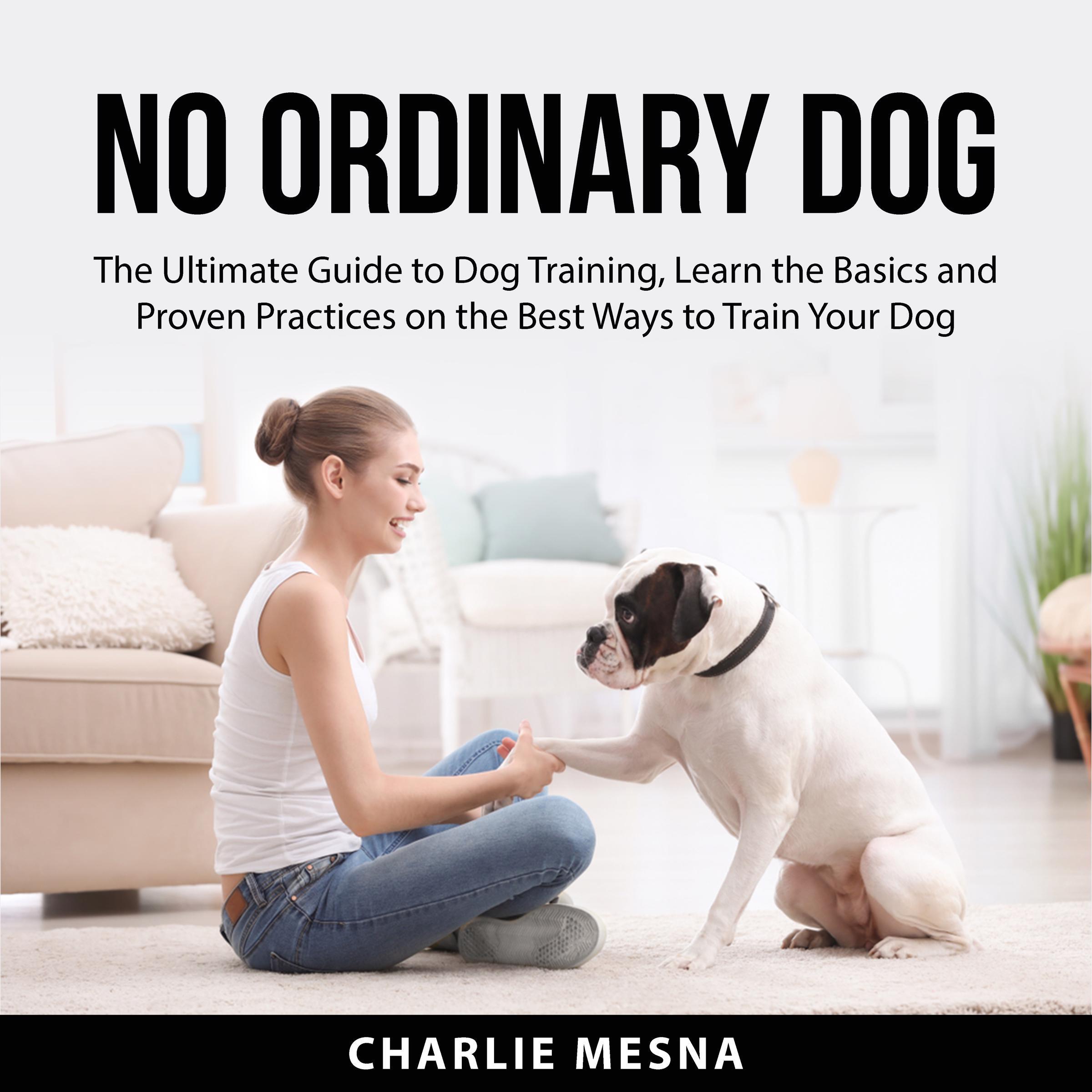 No Ordinary Dog: