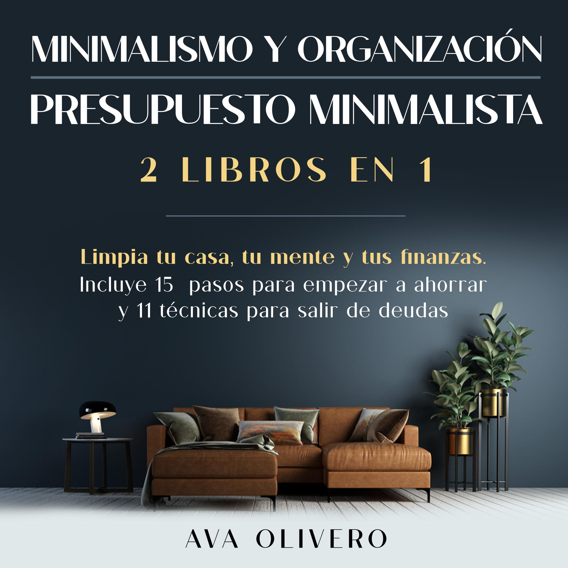 Minimalismo y organización + Presupuesto minimalista 2 libros en 1