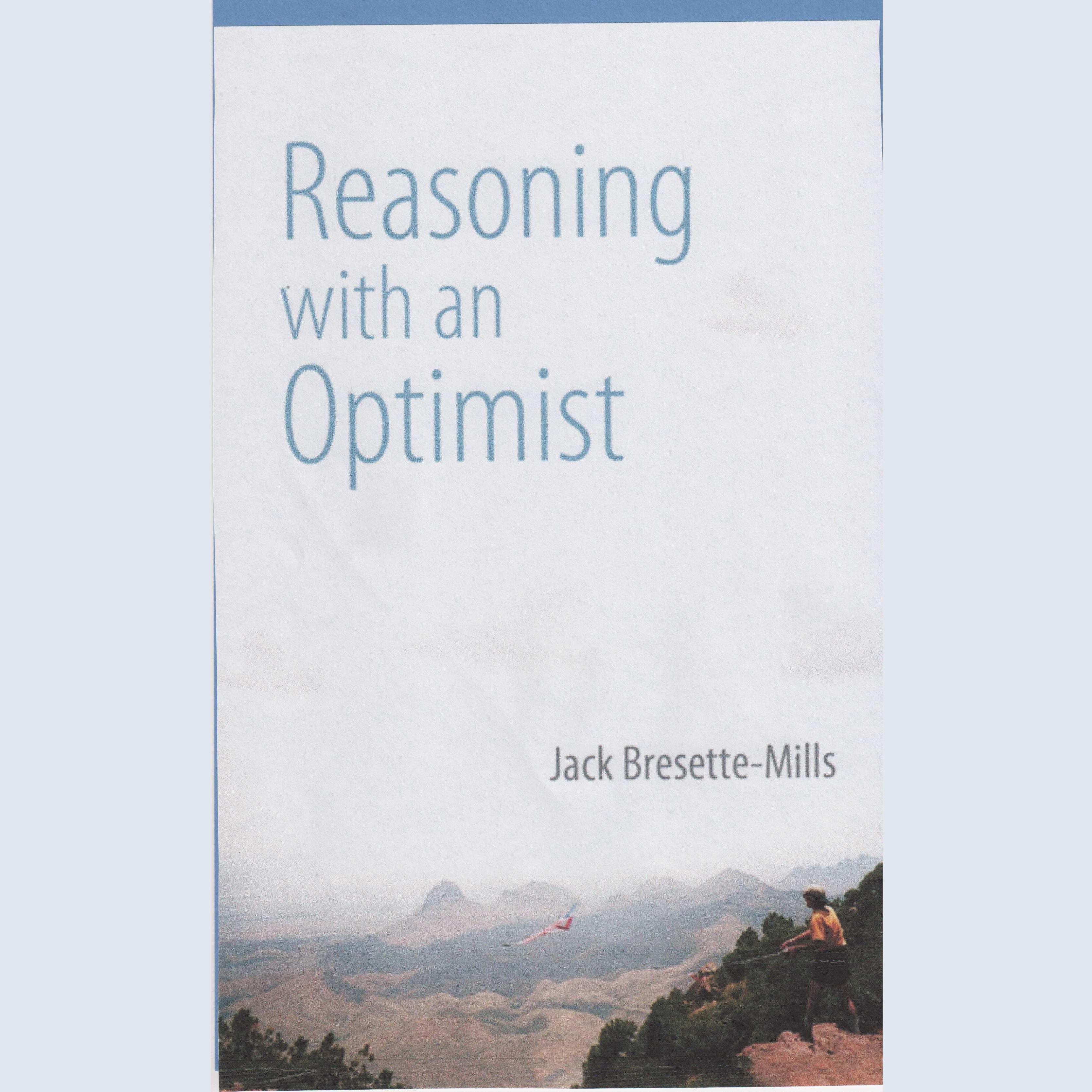 Reasoning With An Optimist