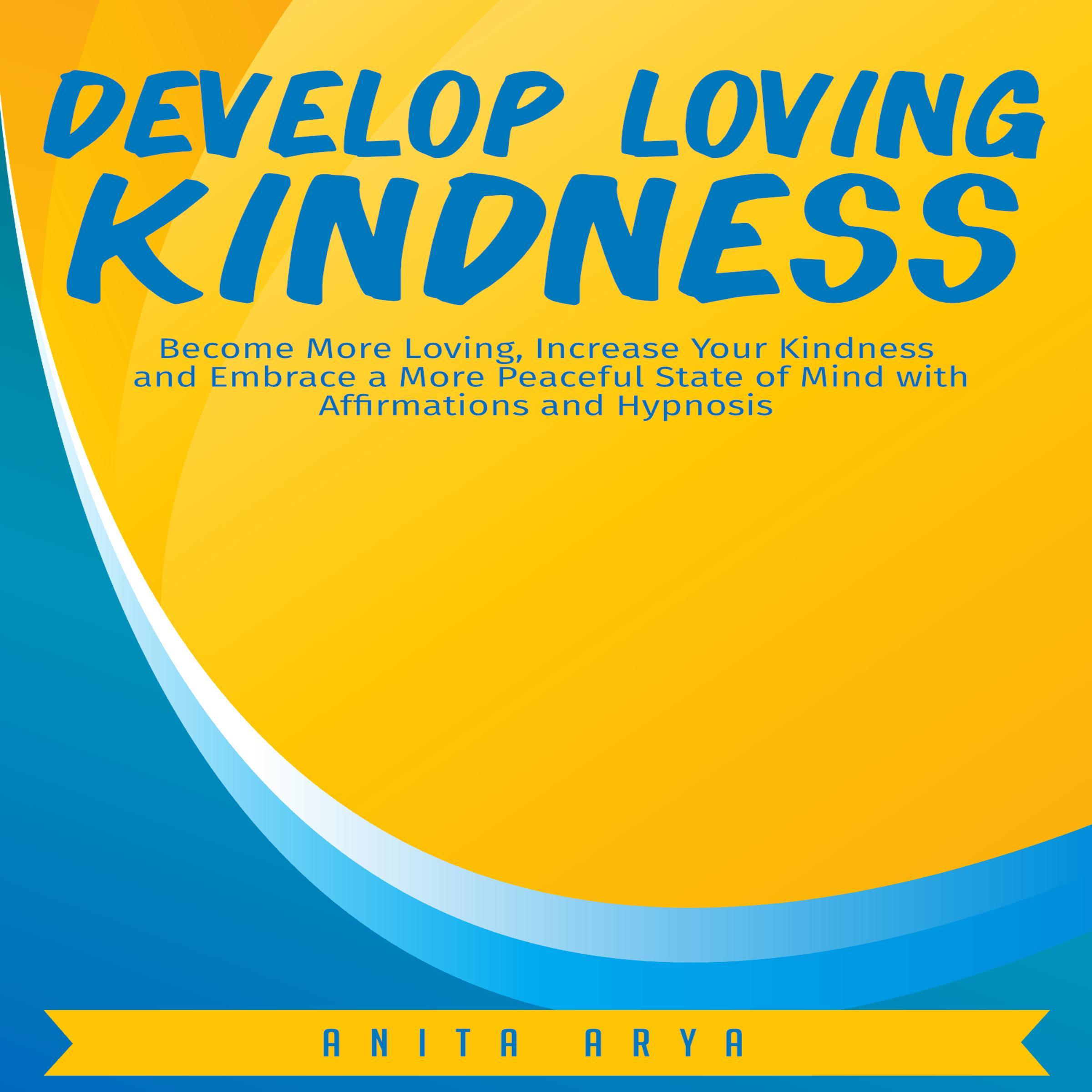 Develop Loving Kindness