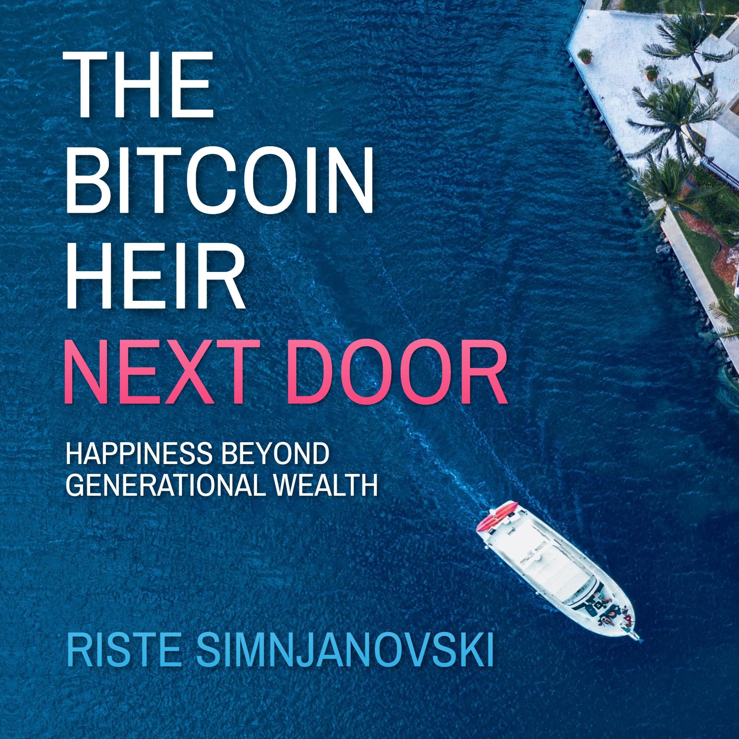 The Bitcoin Heir Next Door