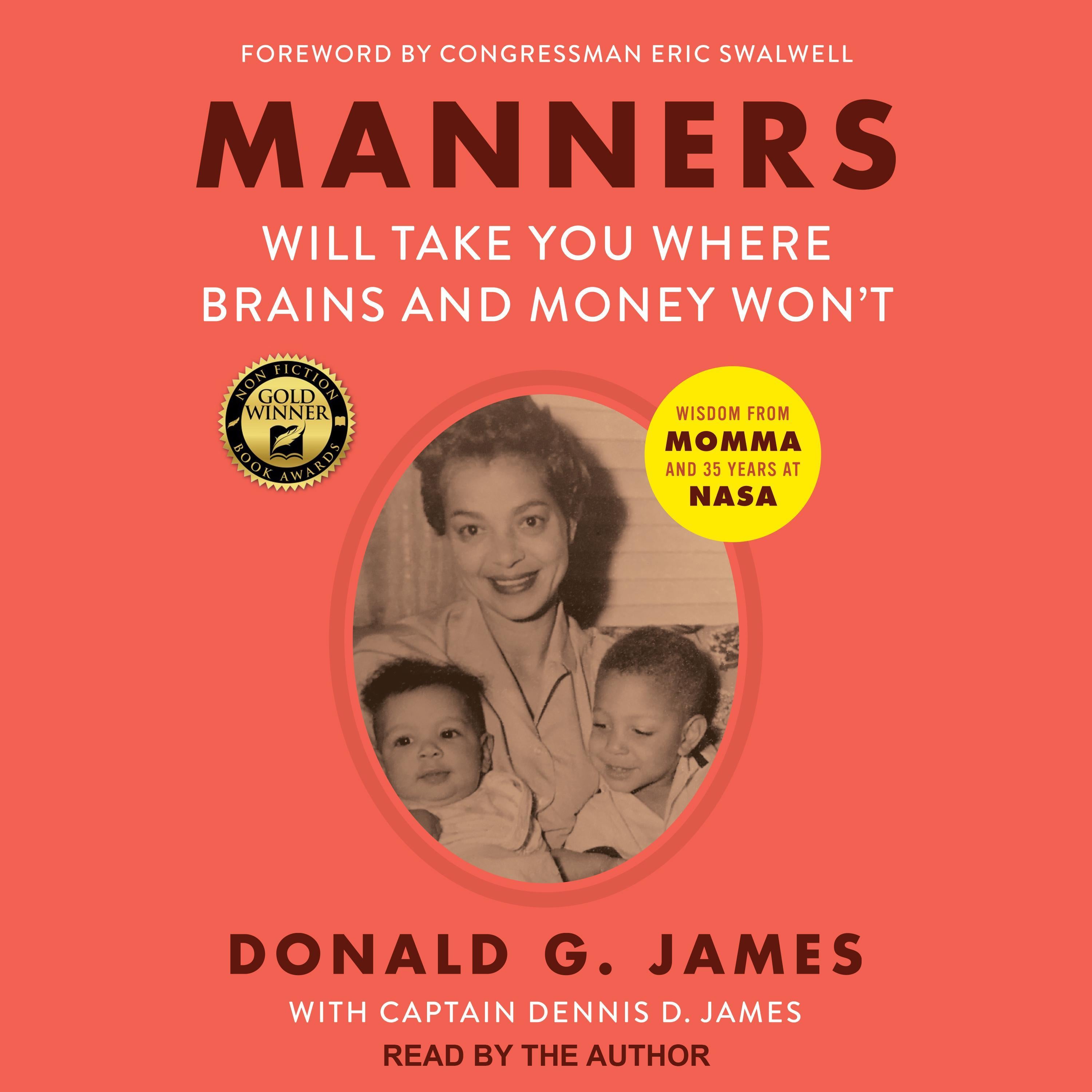 Manners Will Take You Where Brains And Money Won't
