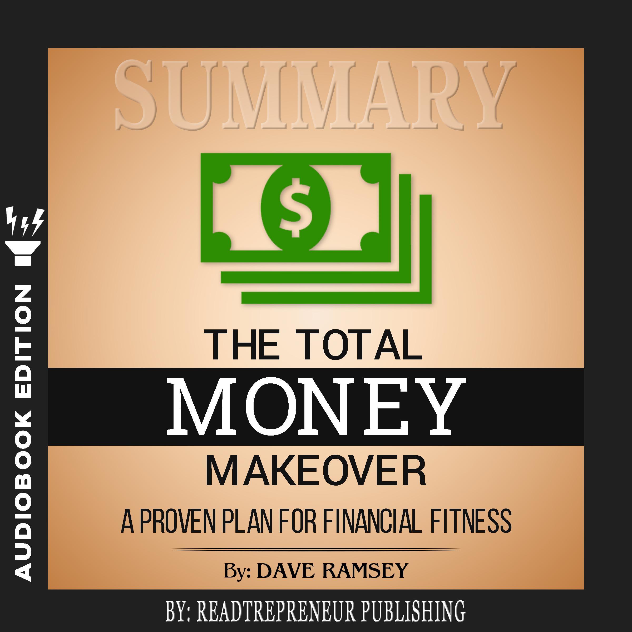 Summary of The Total Money Makeover: A Proven Plan for Financial Fitness by Dave Ramsey