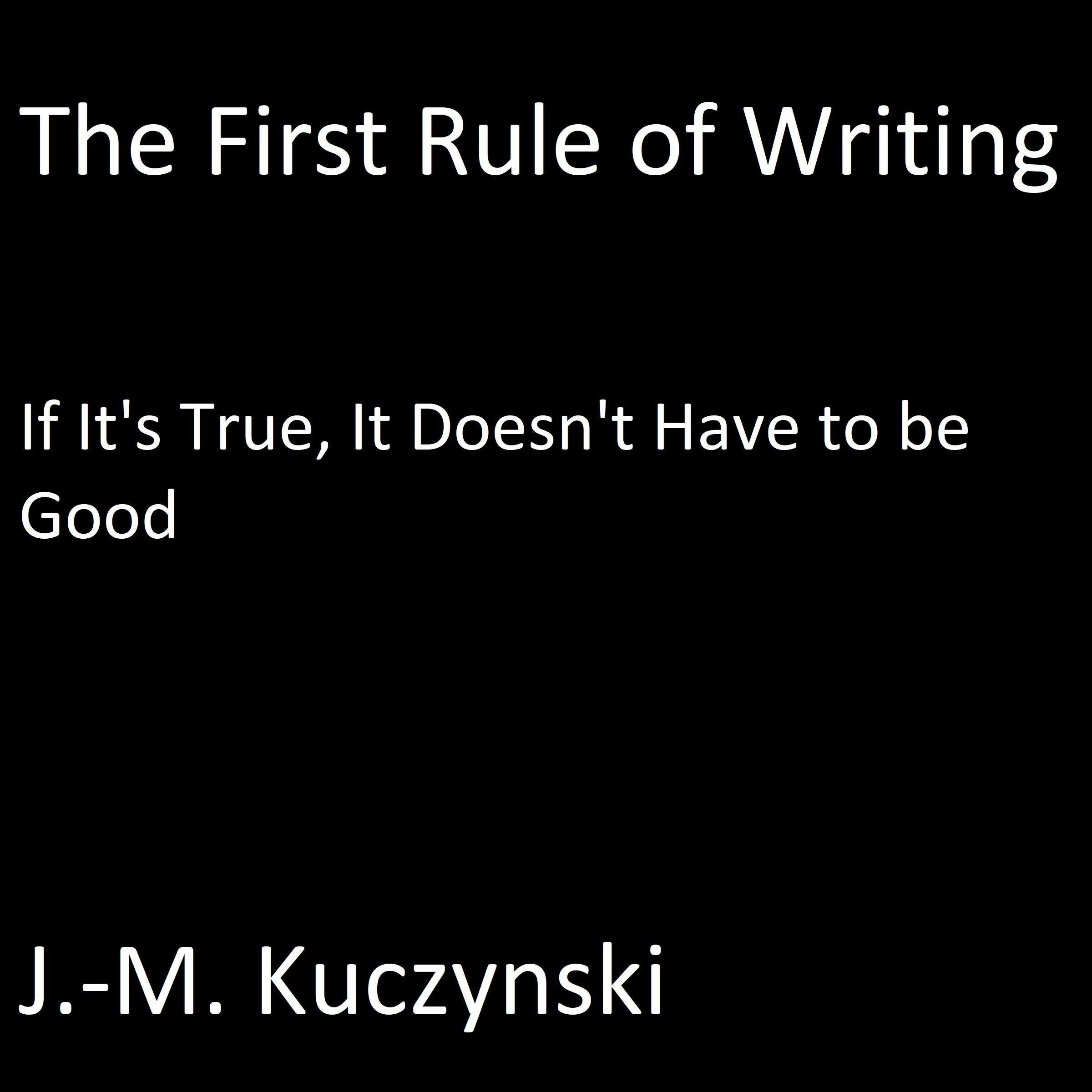 The First Rule of Writing