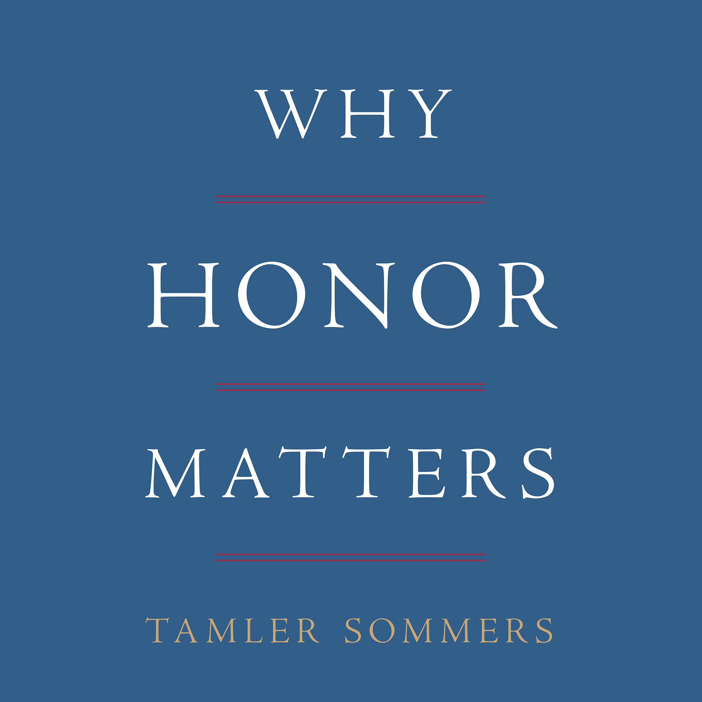Why Honor Matters