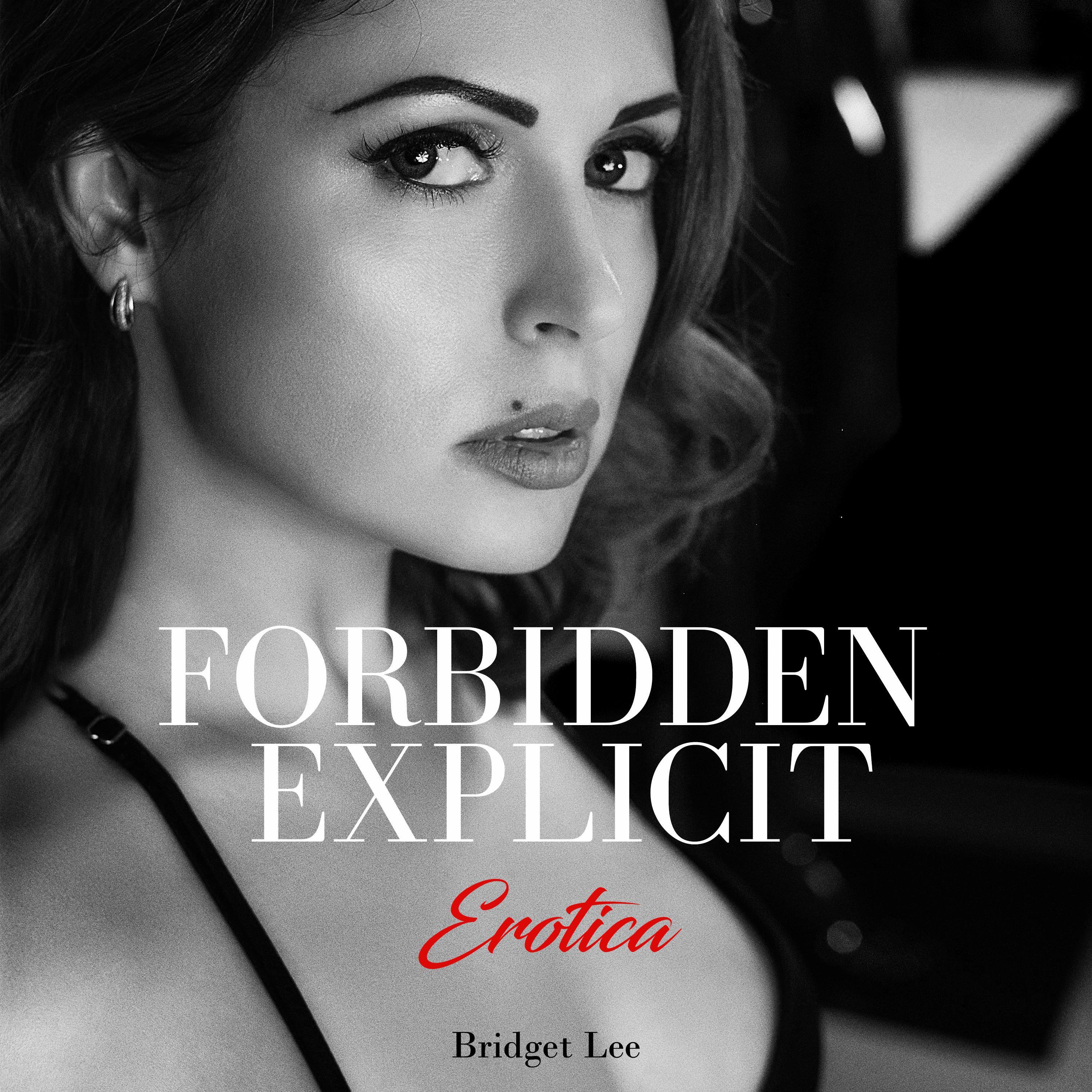 Forbidden Explicit Erotica