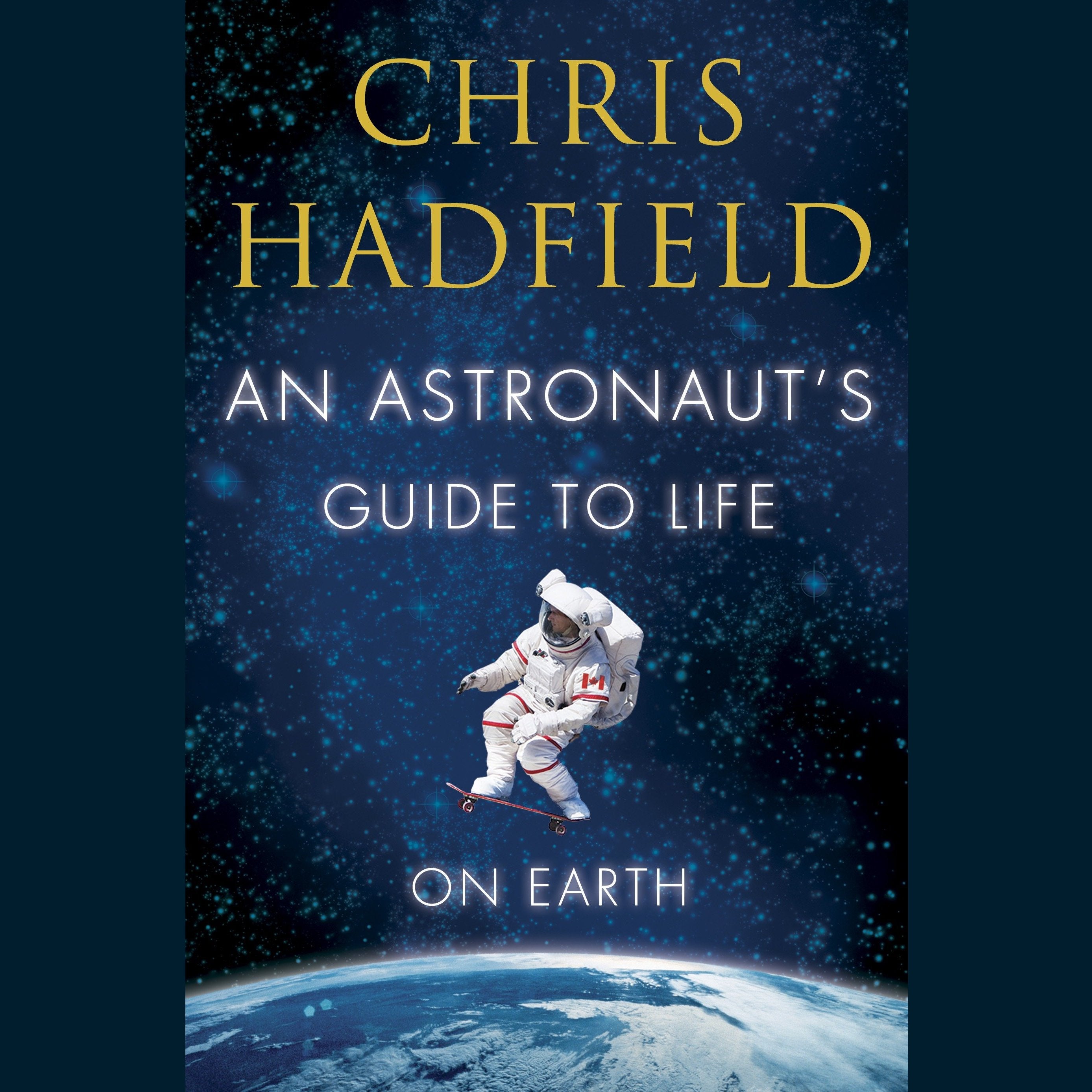 An Astronaut's Guide to Life on Earth