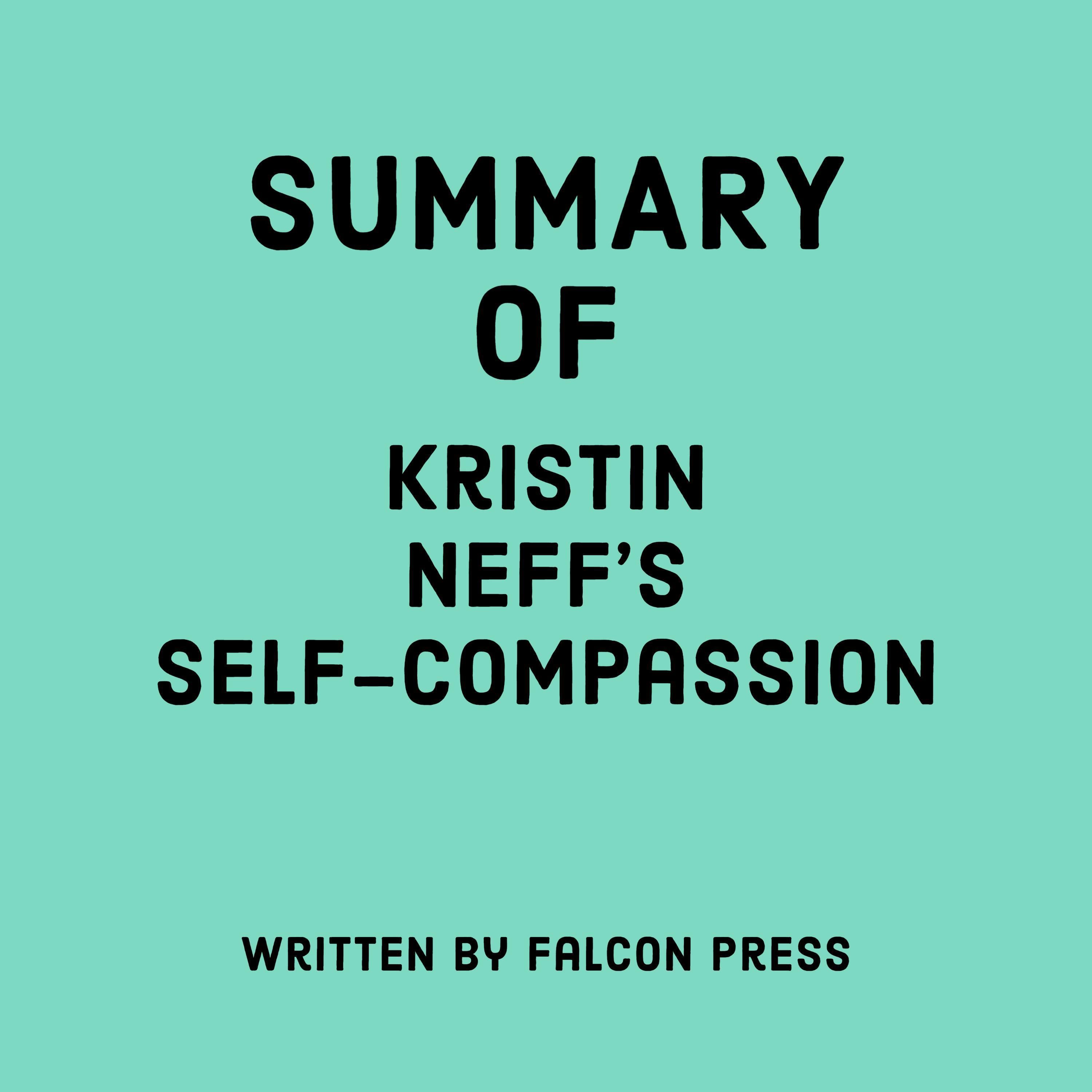 Summary of Kristin Neff's Self-Compassion