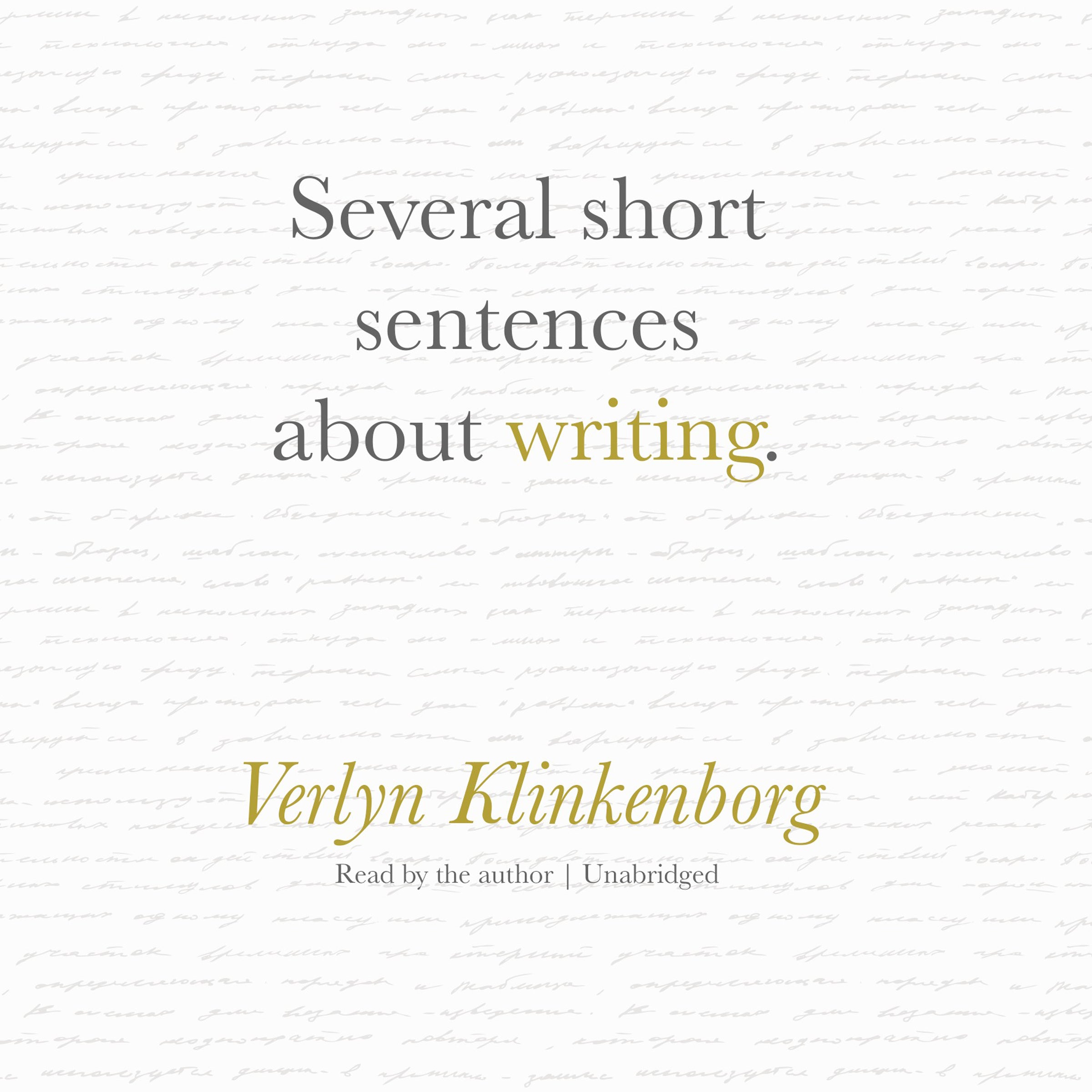 Several Short Sentences about Writing