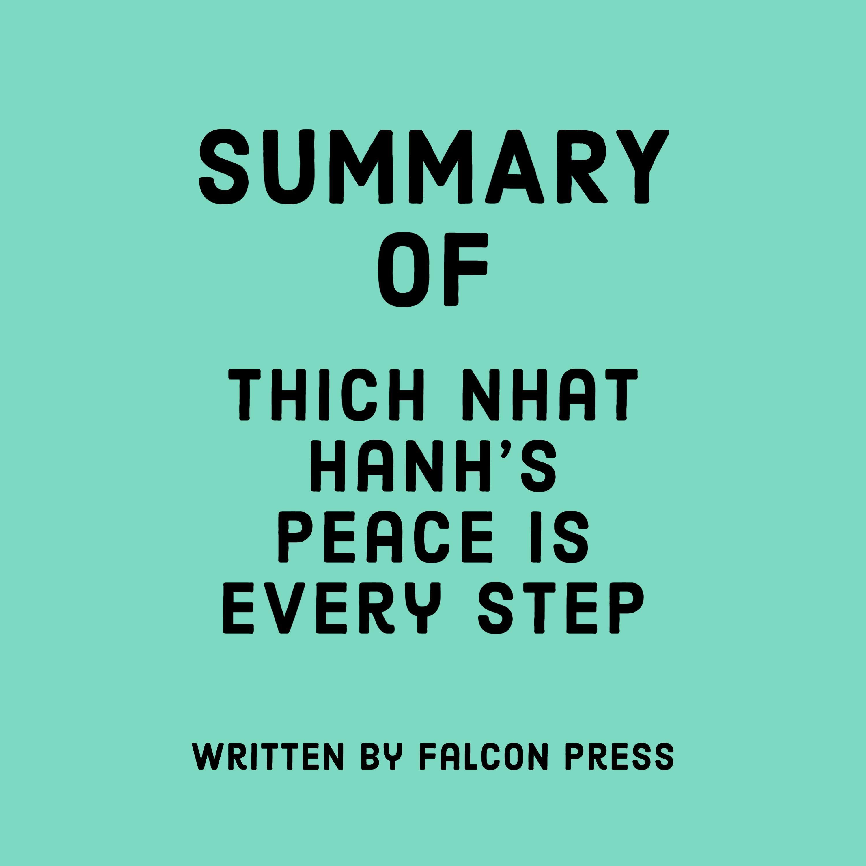 Summary of Thich Nhat Hanh’s Peace Is Every Step