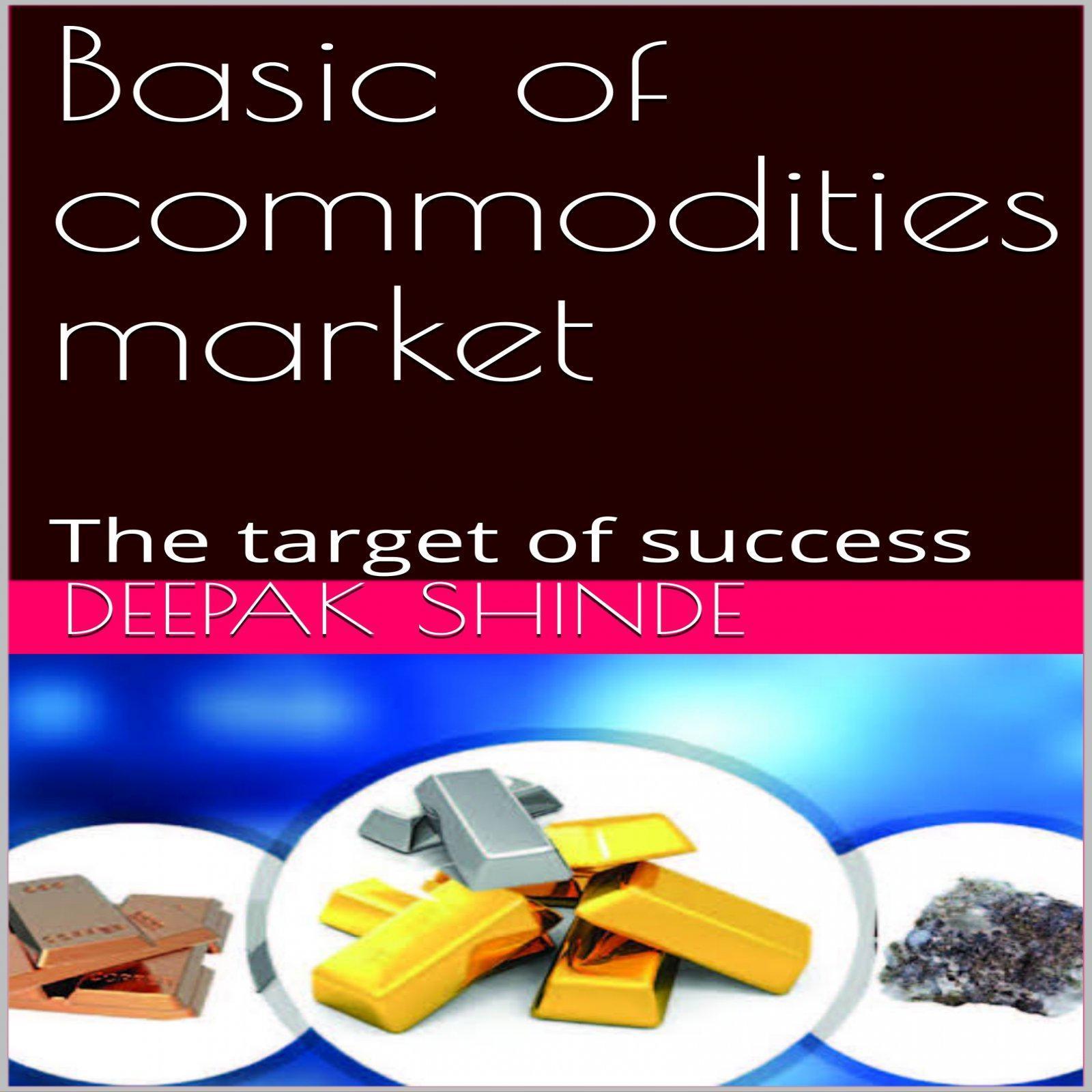 Basic of commodities market