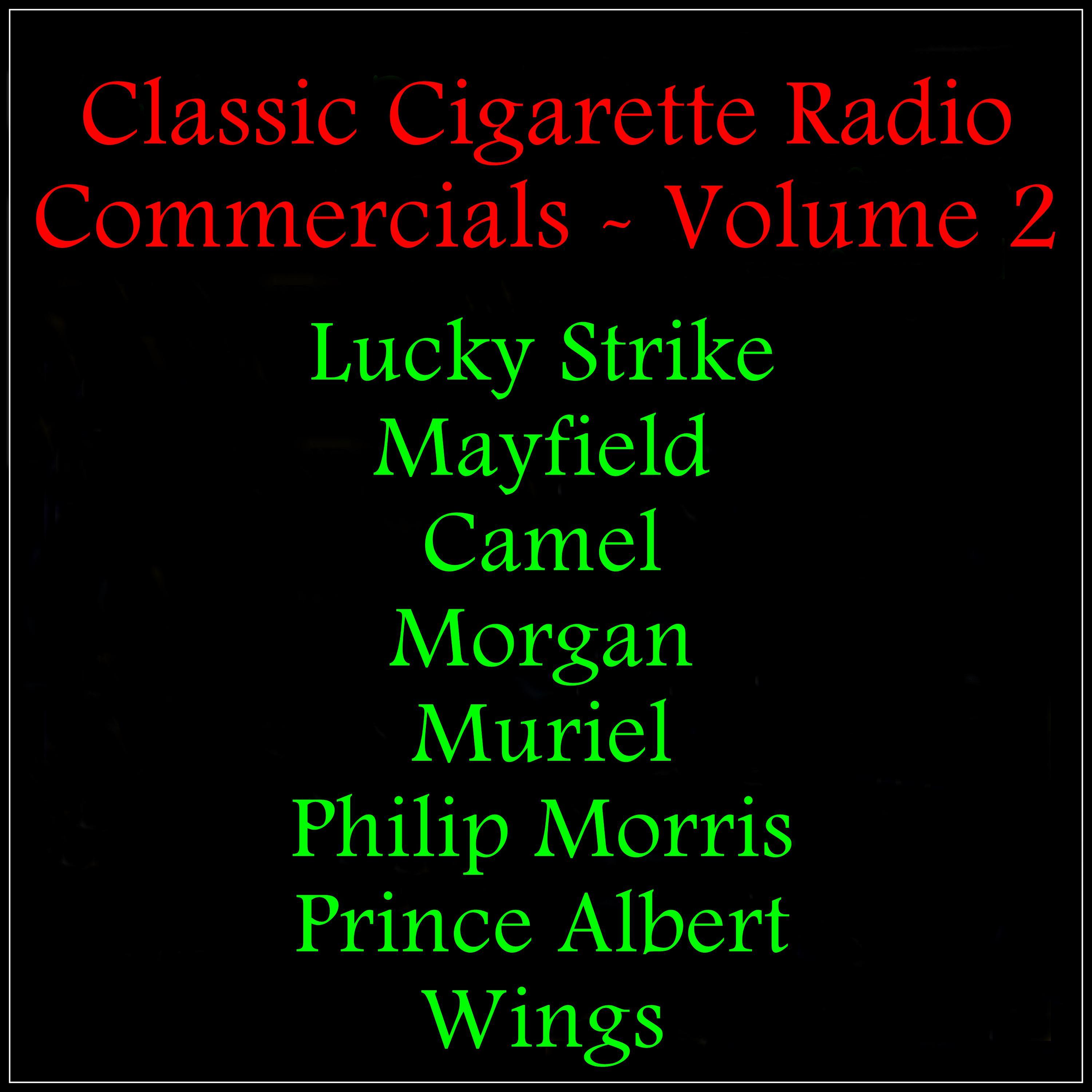 Classic Cigarette Radio Commercials - Volume 2