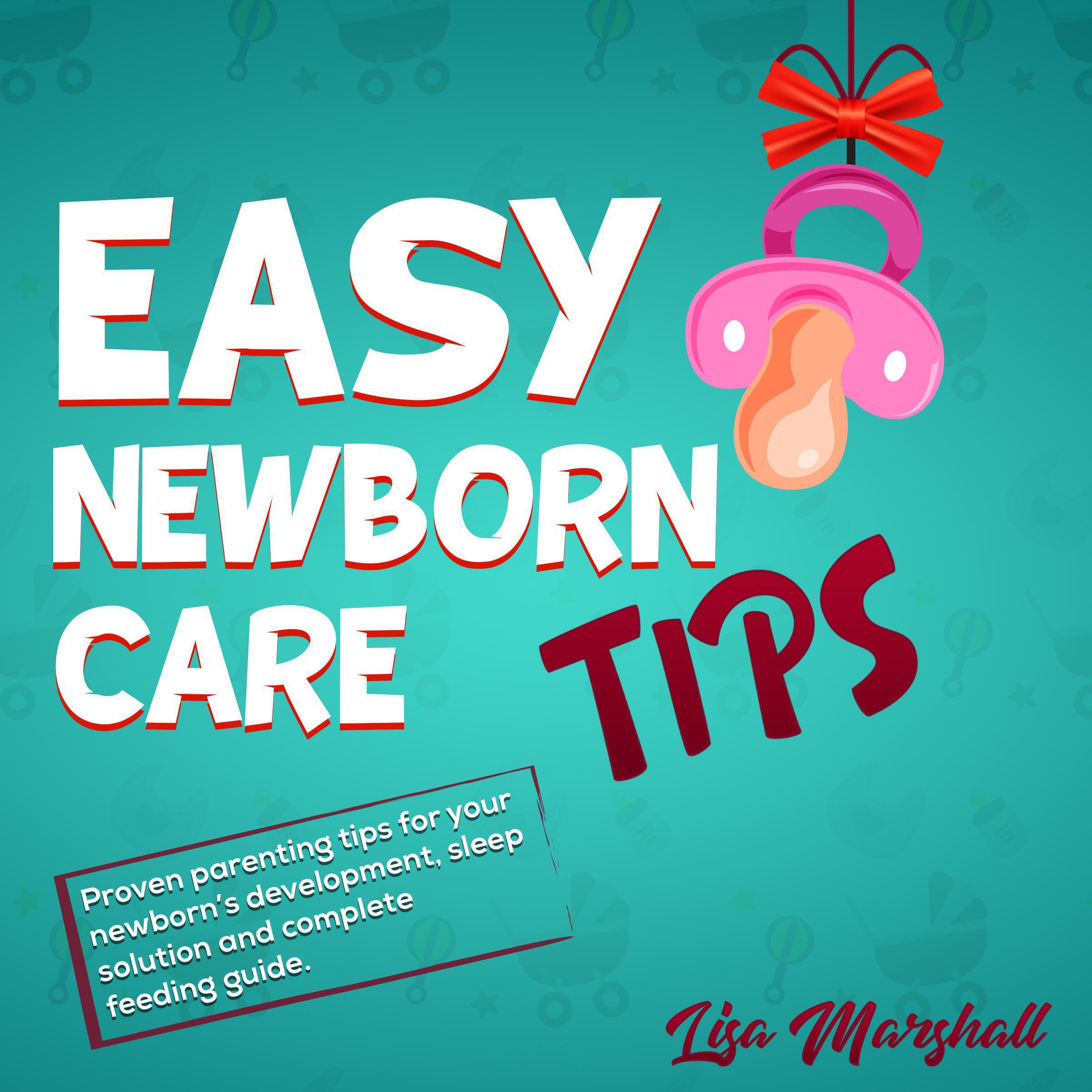 Easy Newborn Care Tips