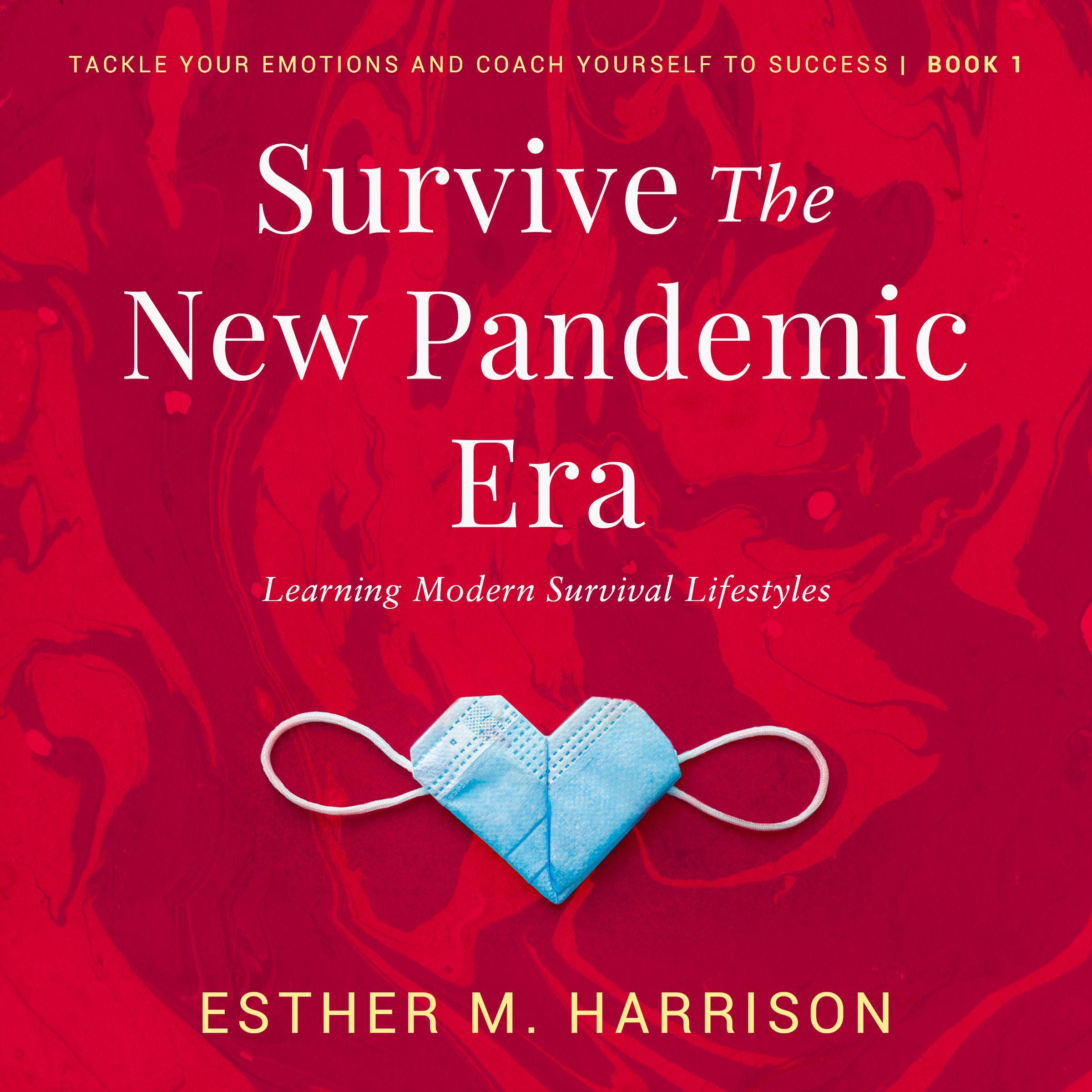 Survive The New Pandemic Era