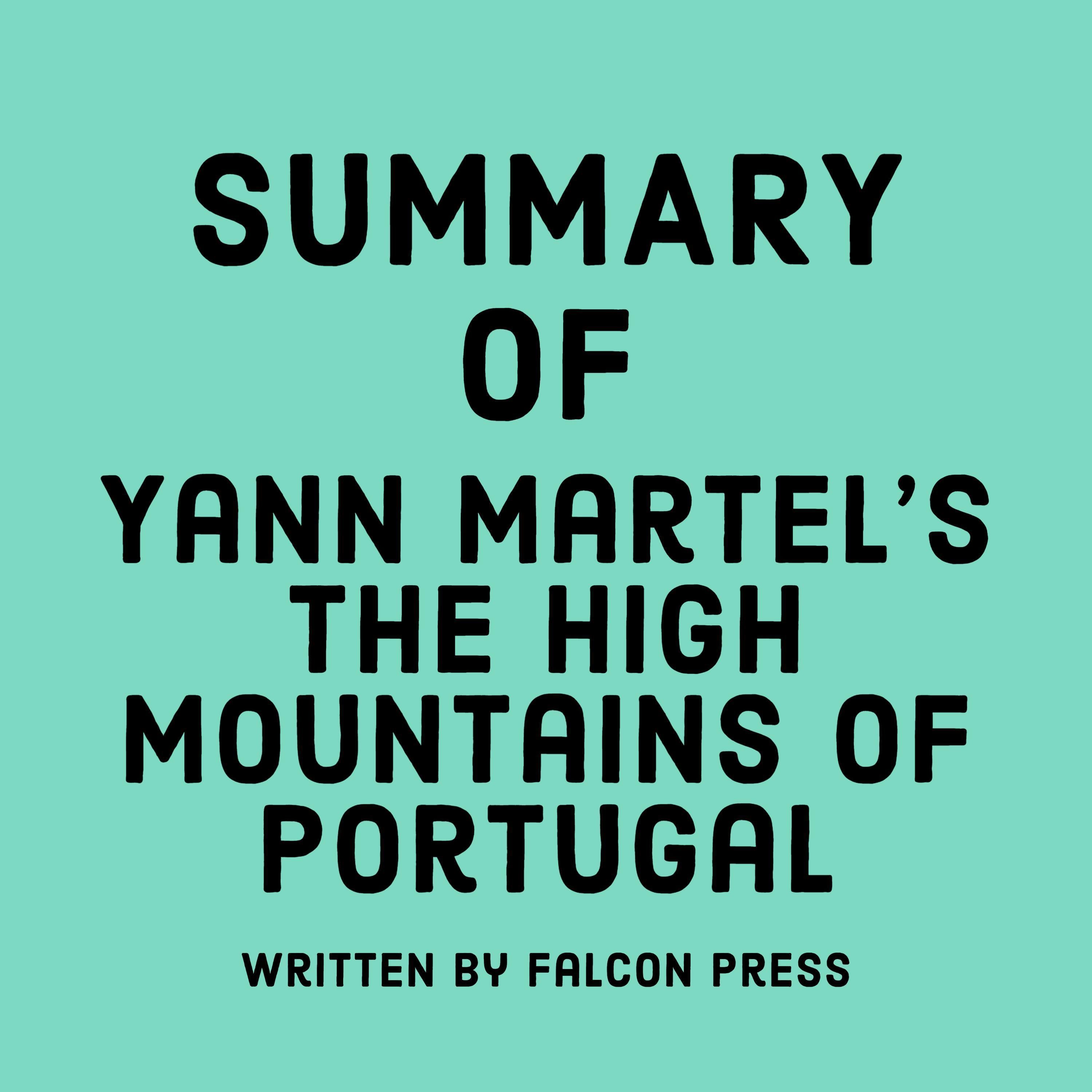 Summary of Yann Martel's The High Mountains of Portugal