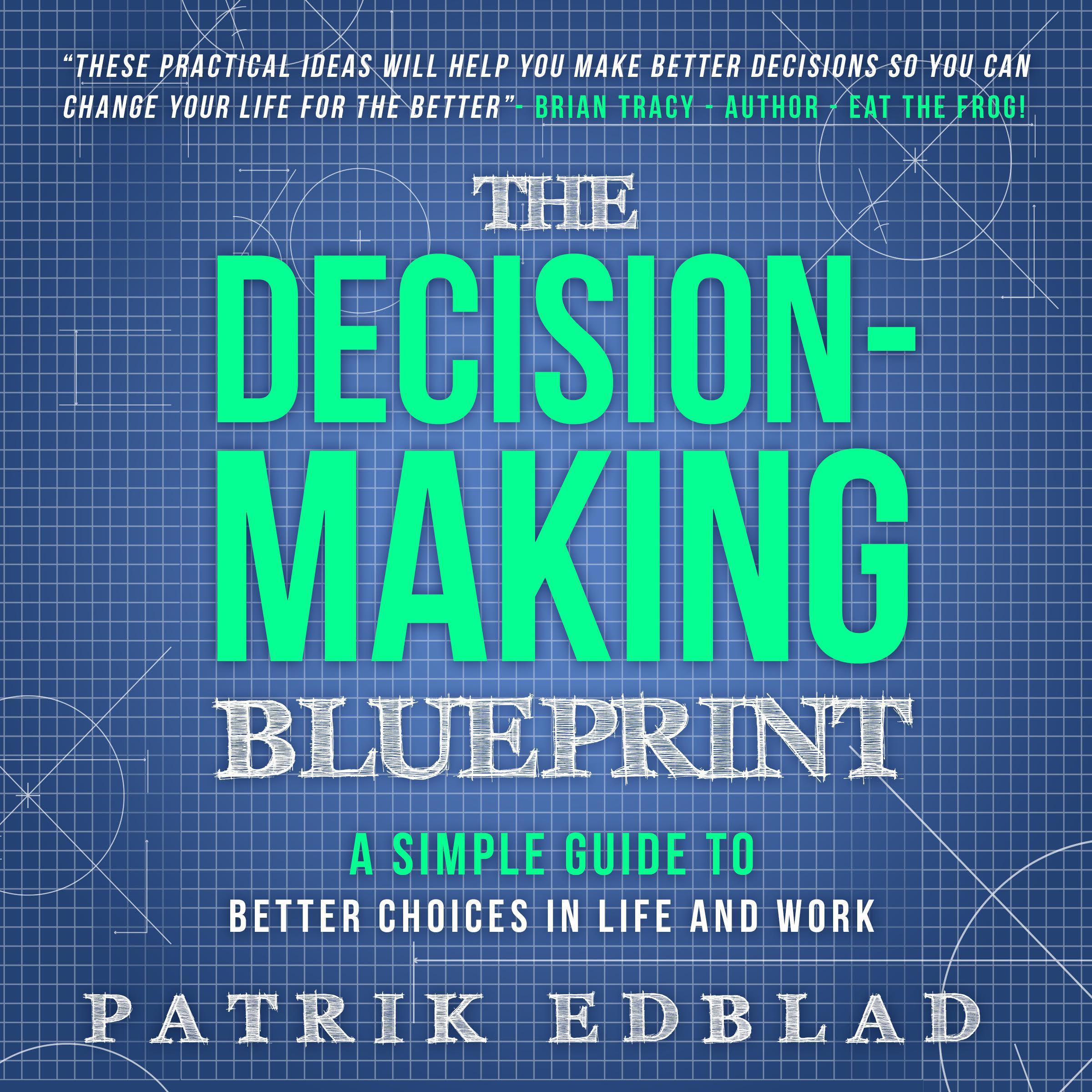 The Decision-Making Blueprint