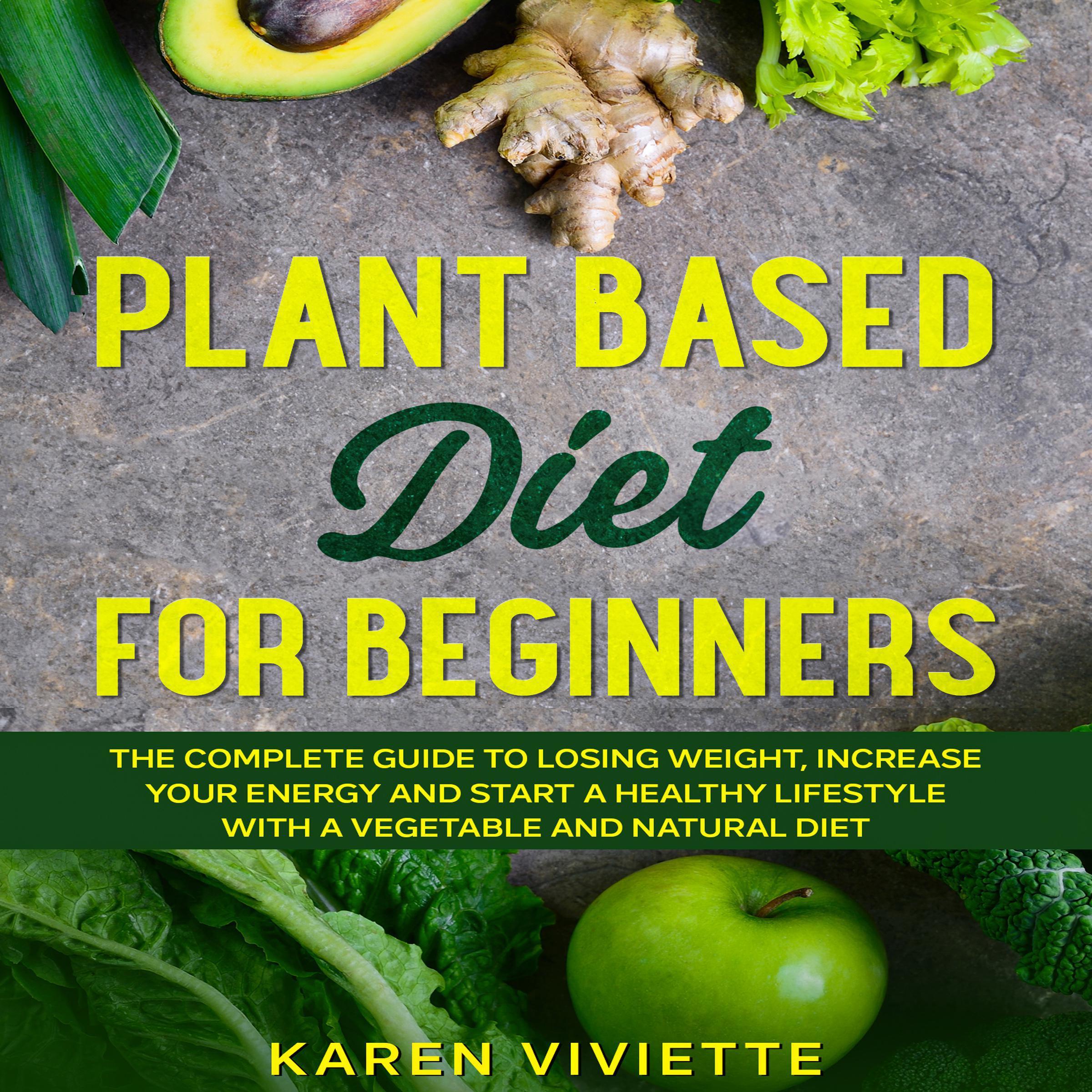 Plant Based Diet For Beginners