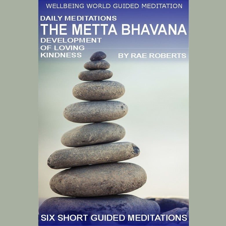 Daily Meditations: The Metta Bhavana