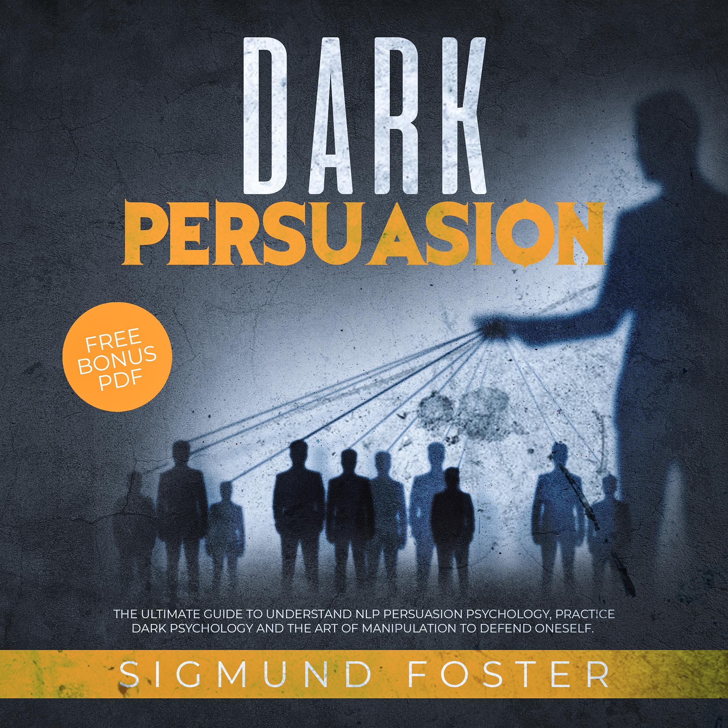 Dark Persuasion