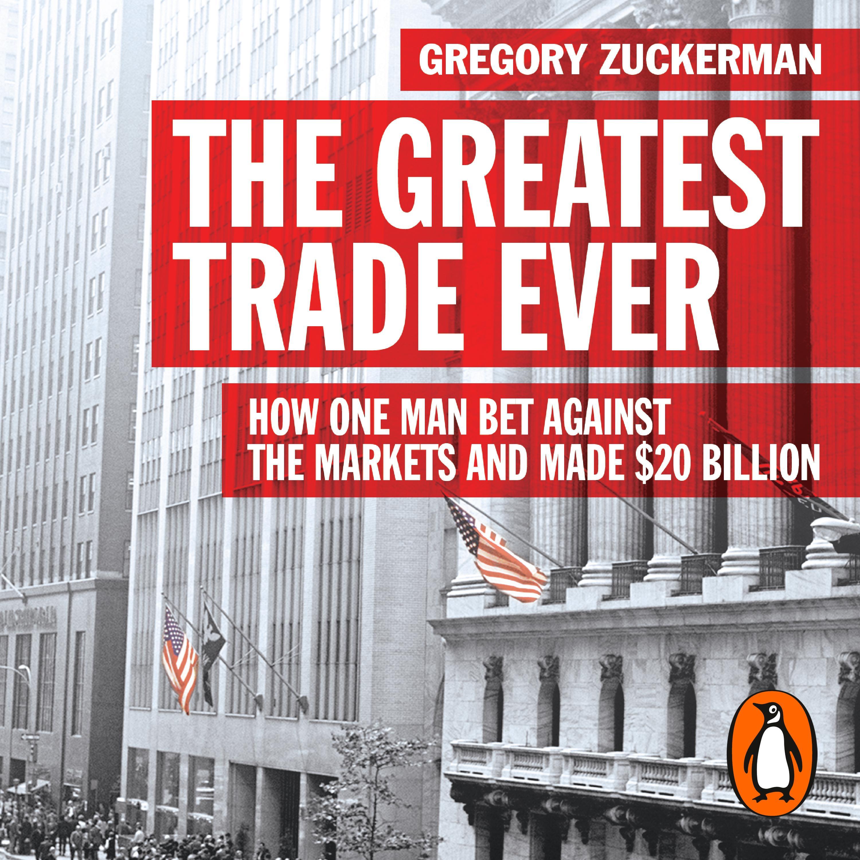 The Greatest Trade Ever