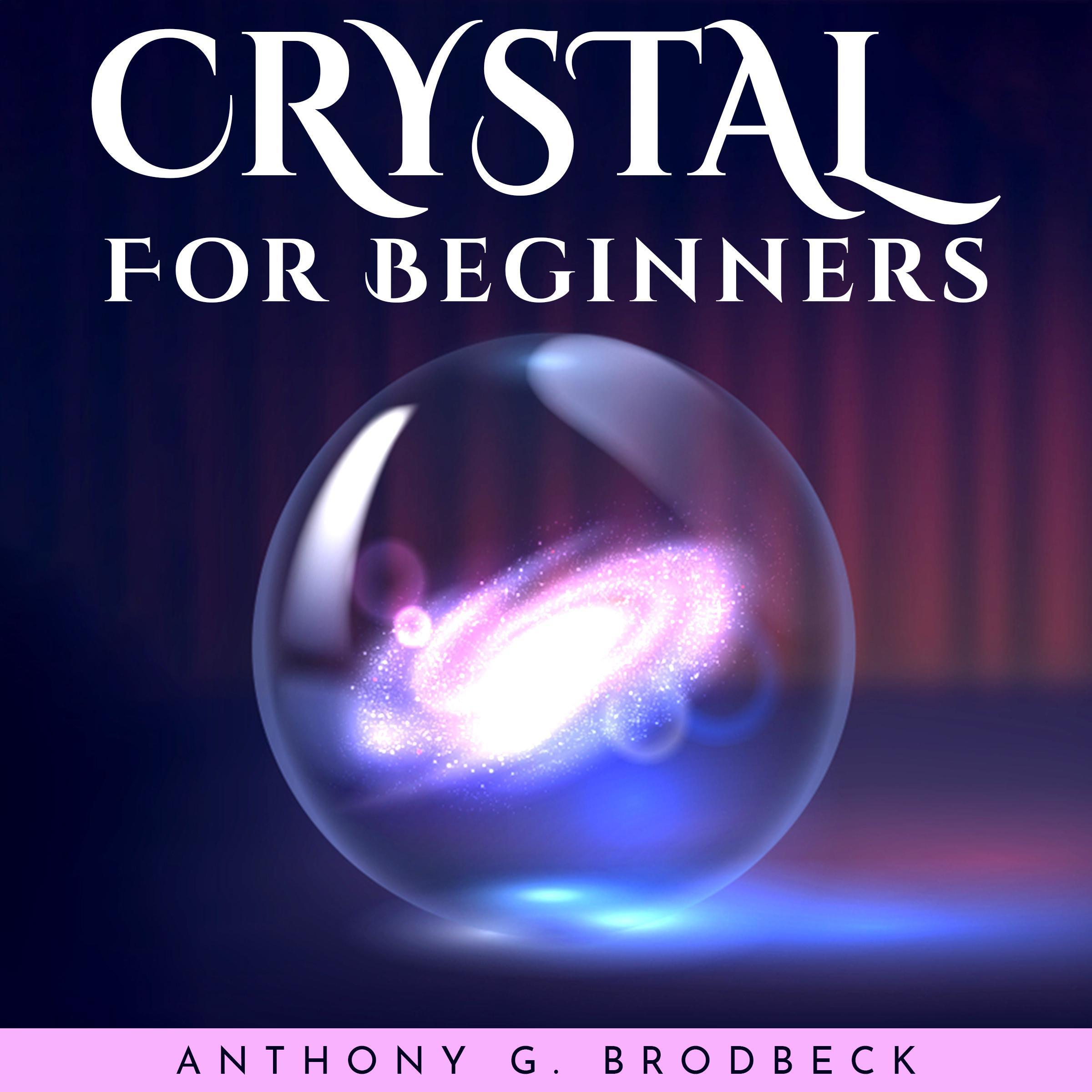 CRYSTALS FOR BEGINNERS