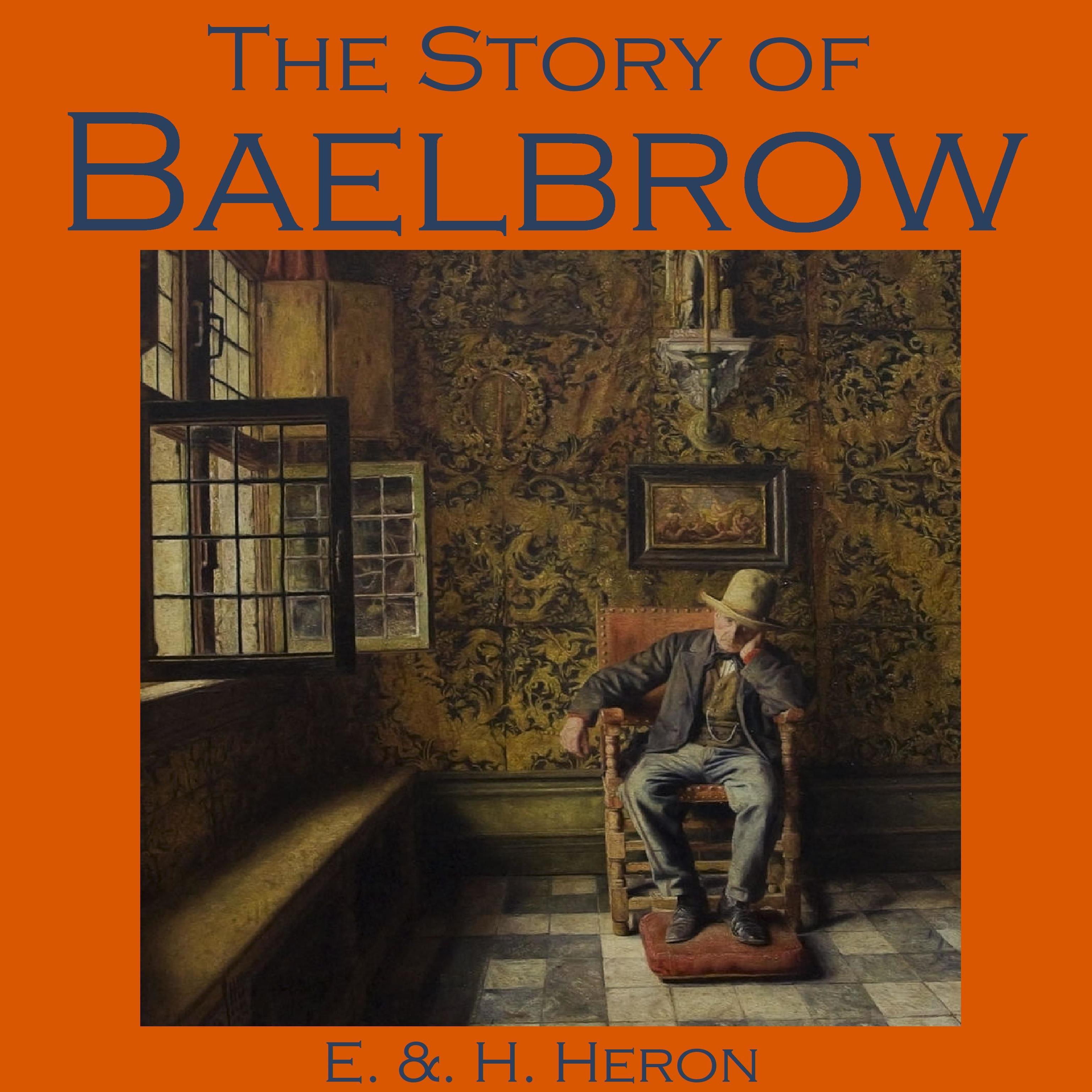 The Story of Baelbrow