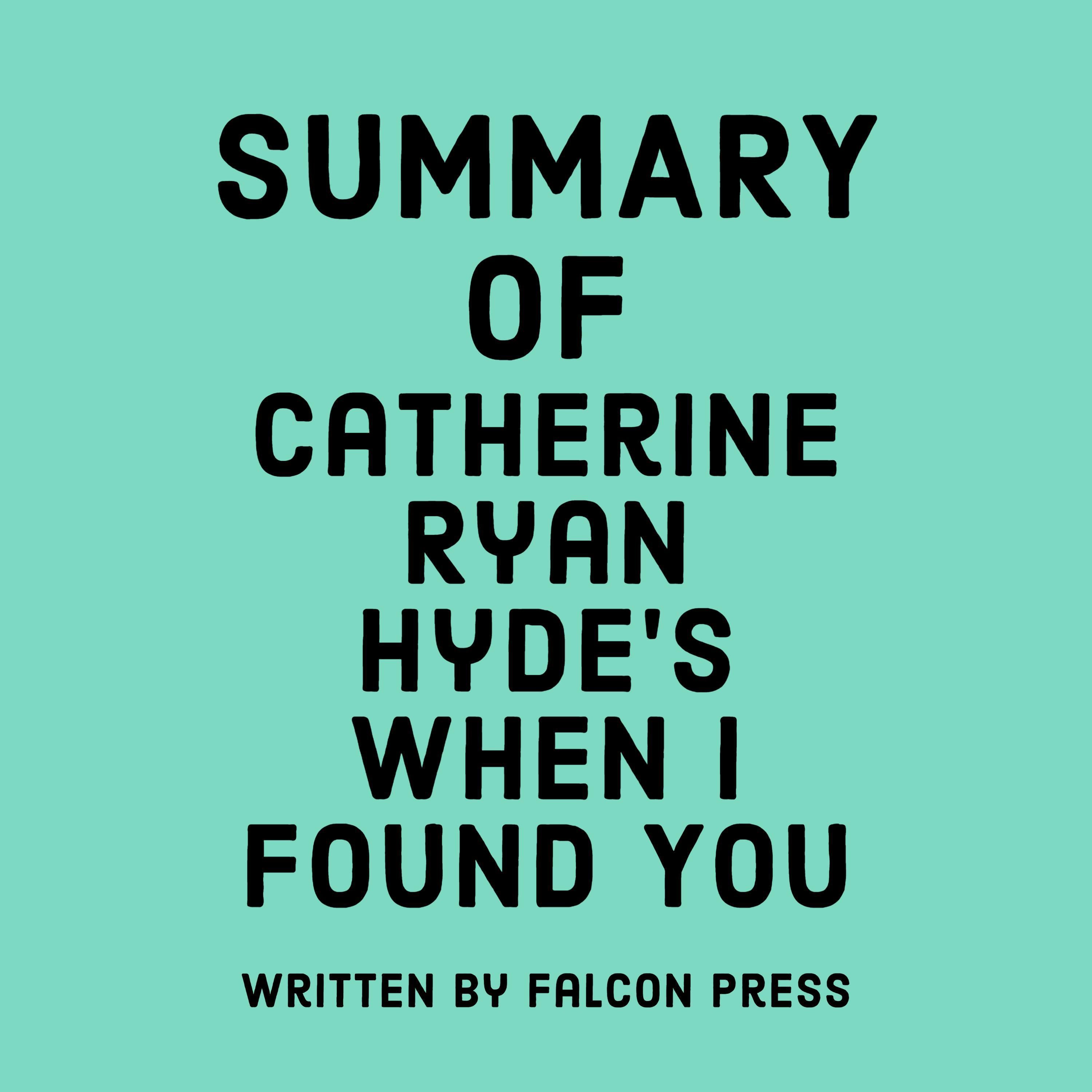 Summary of Catherine Ryan Hyde's When I Found You