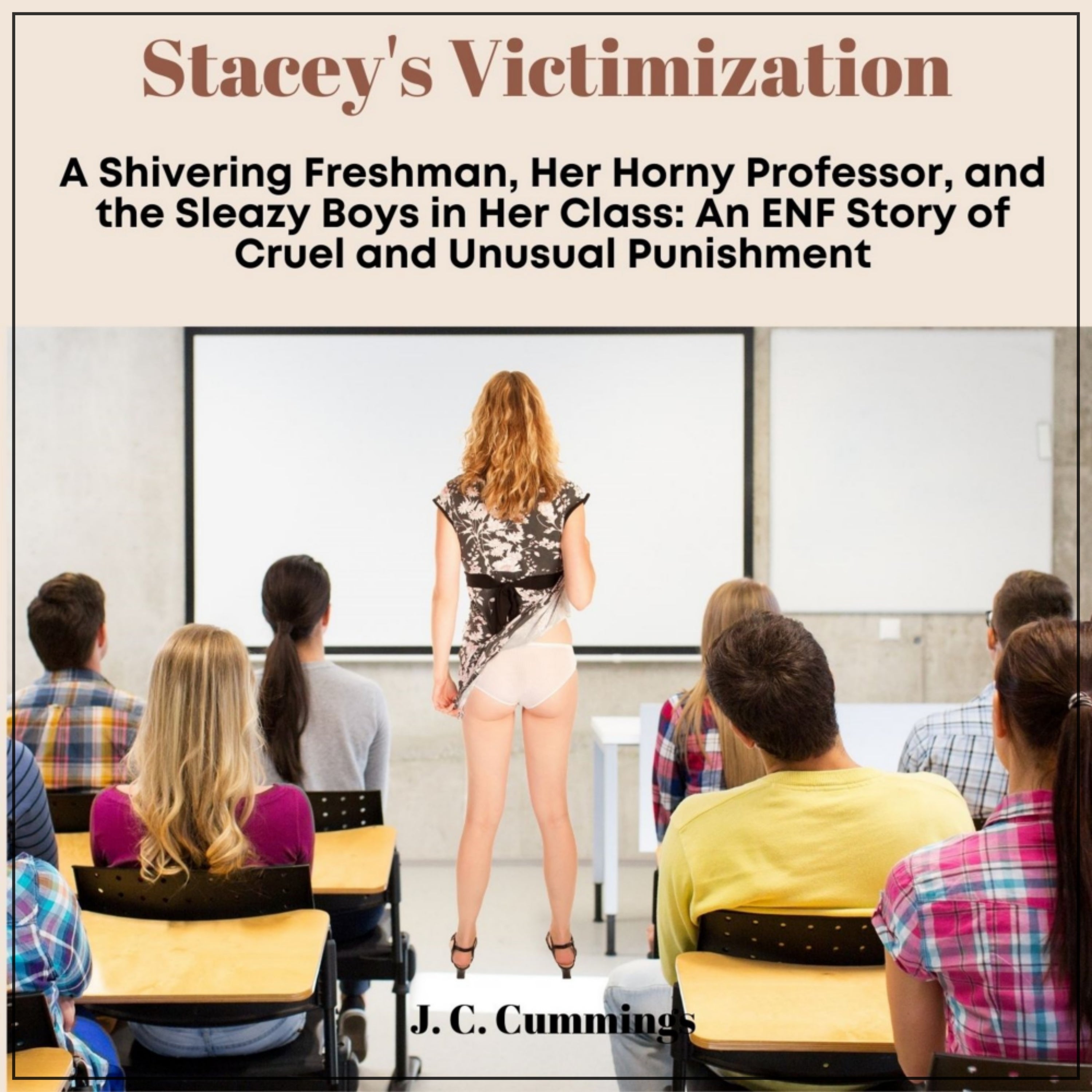 Stacey’s Victimization: A Shivering Freshman, Her Horny Professor, and the Sleazy Boys in Her Class