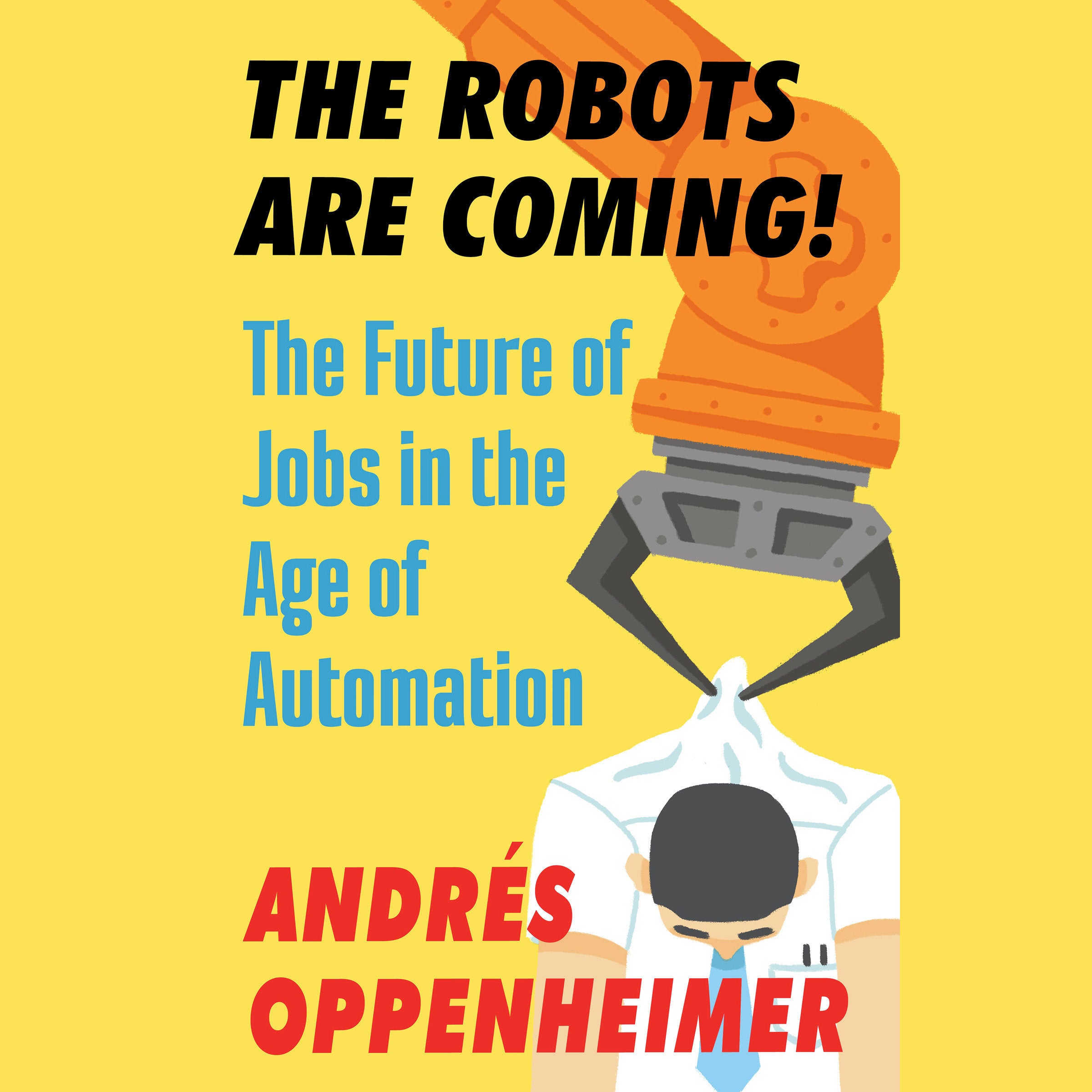 The Robots Are Coming!