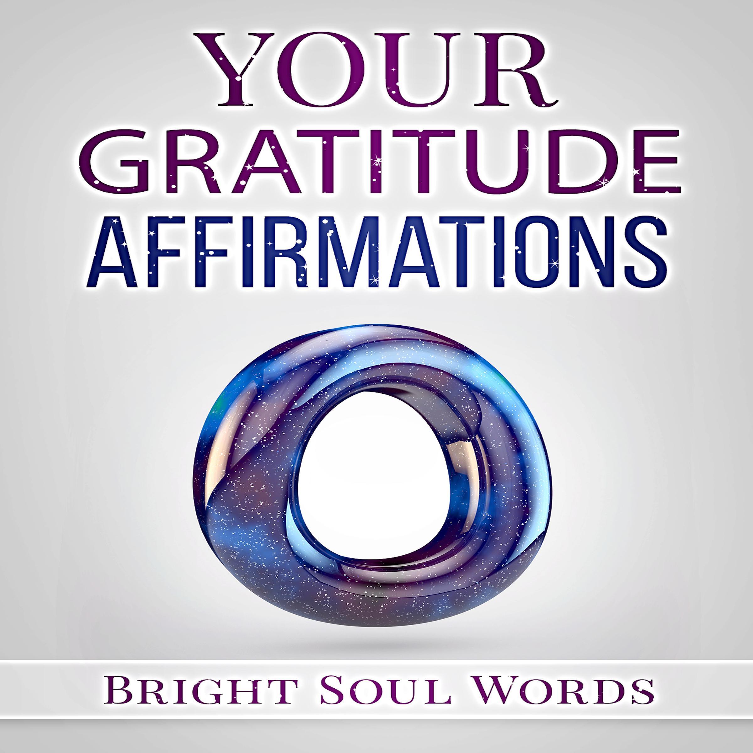 Your Gratitude Affirmations