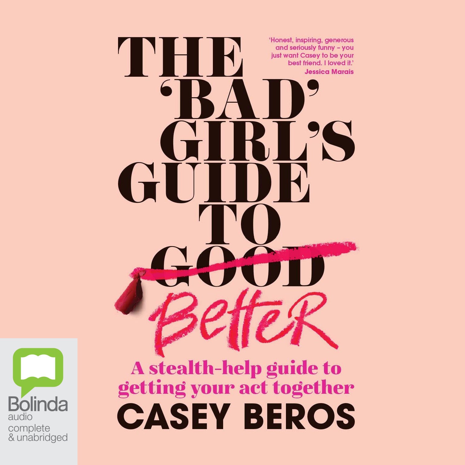 The 'Bad' Girl's Guide to Better
