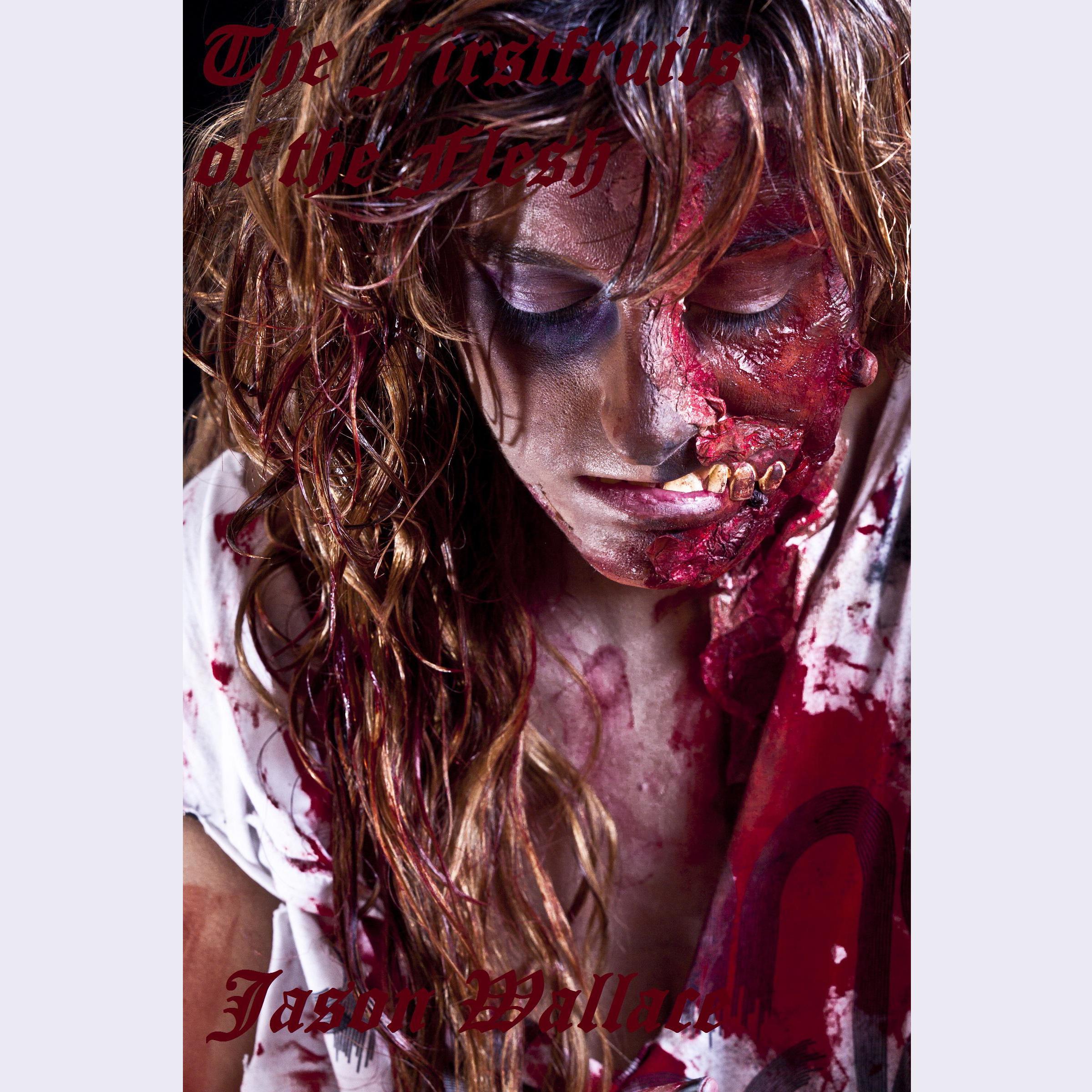 The Firstfruits of the Flesh