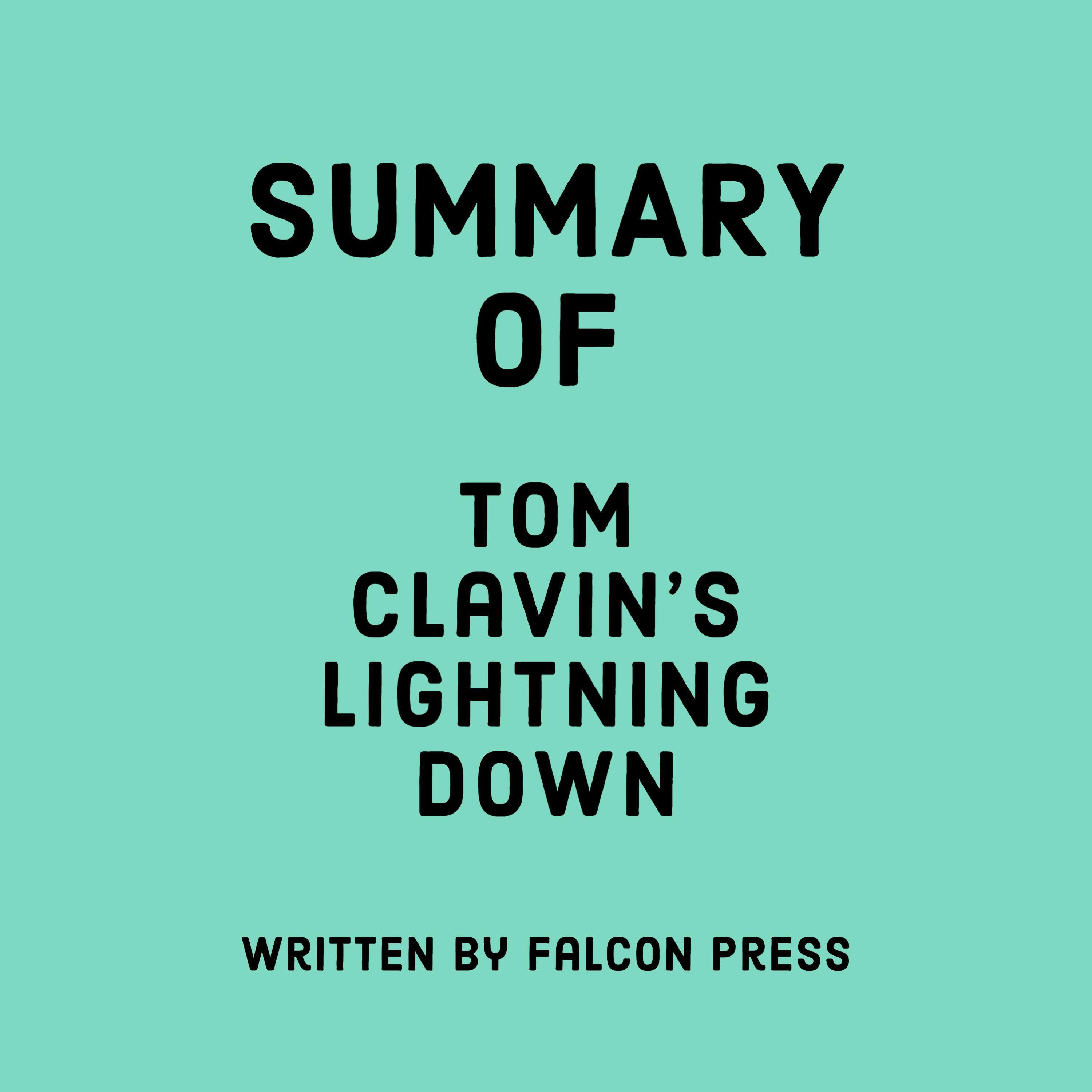 Summary of Tom Clavin’s Lightning Down