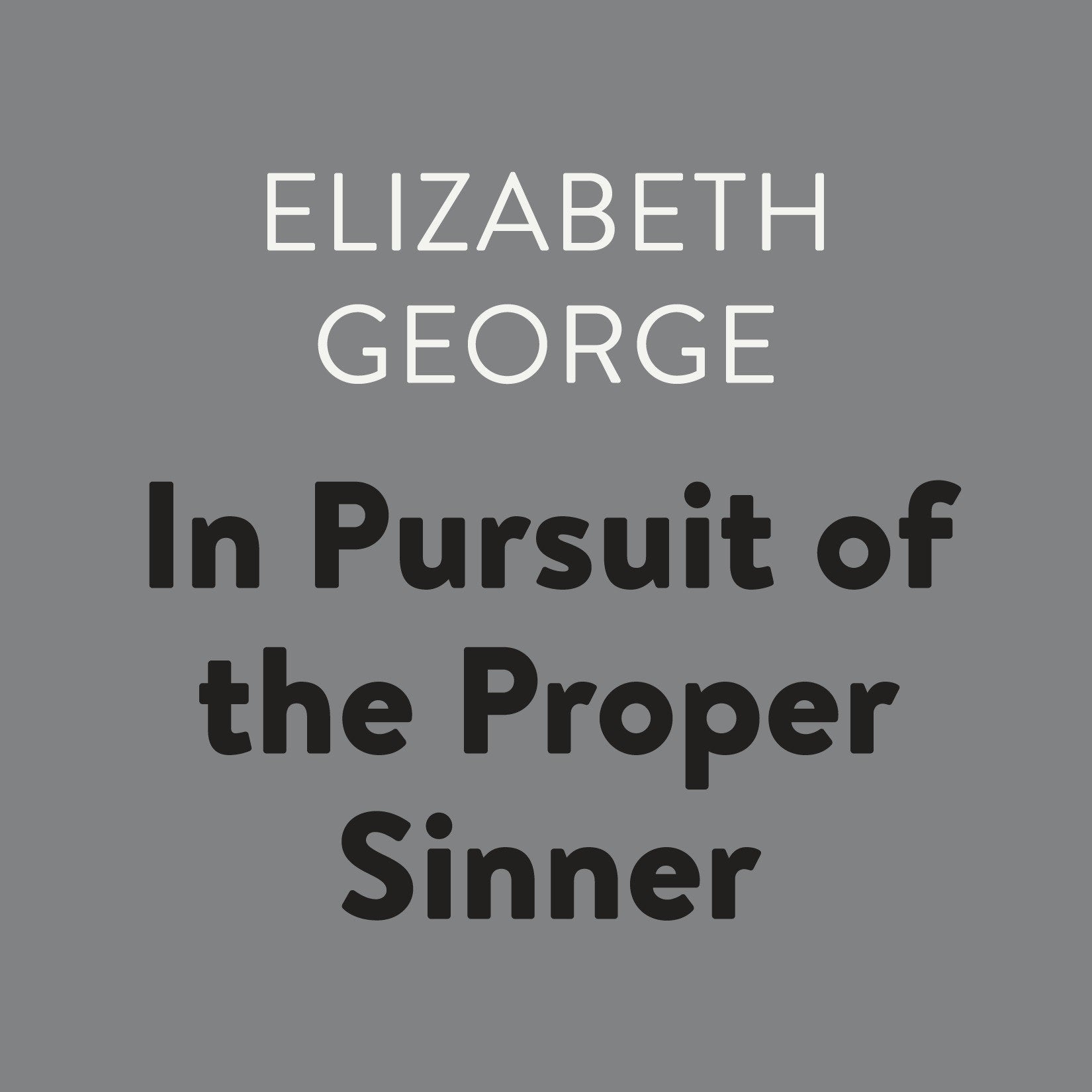 In Pursuit of the Proper Sinner