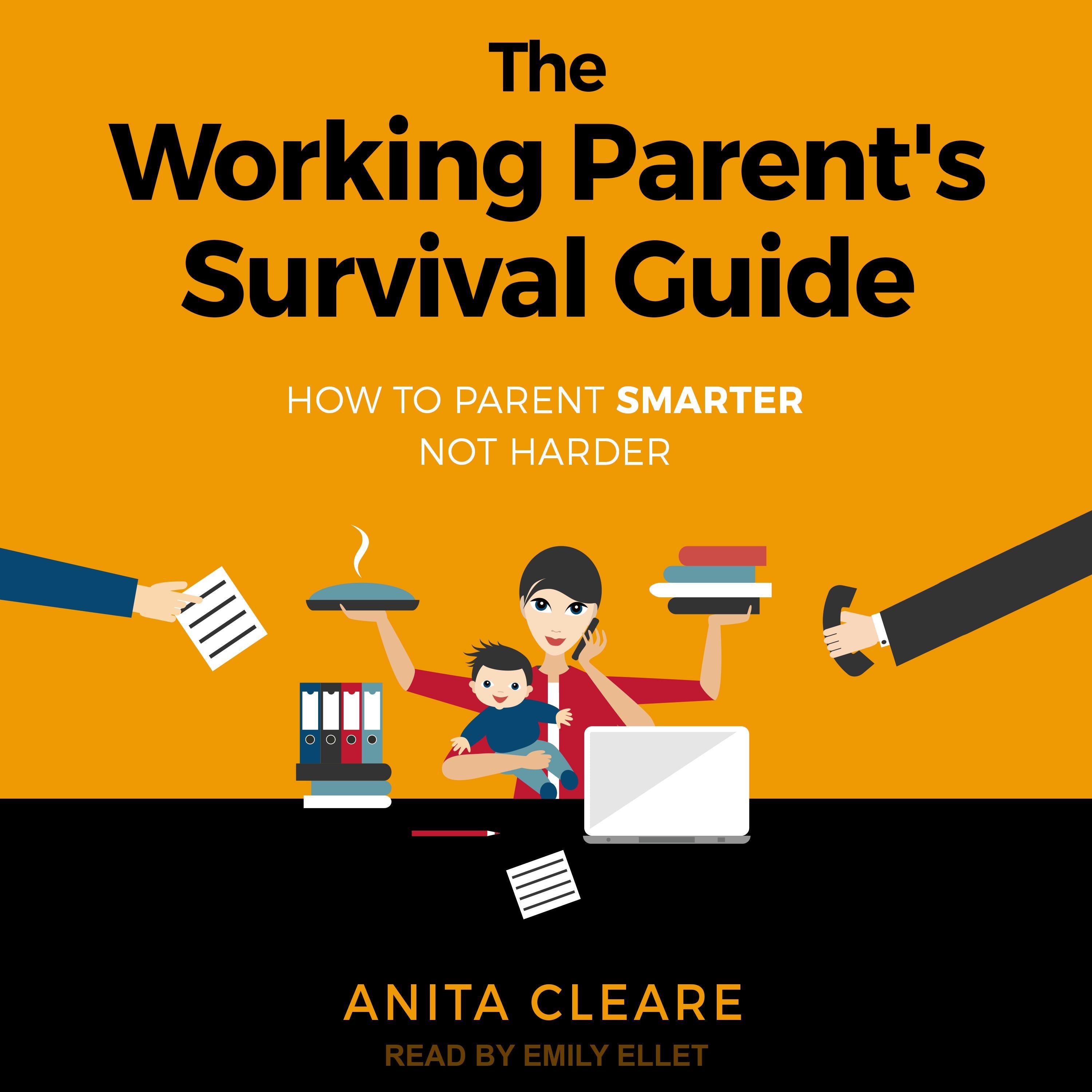 The Working Parent's Survival Guide