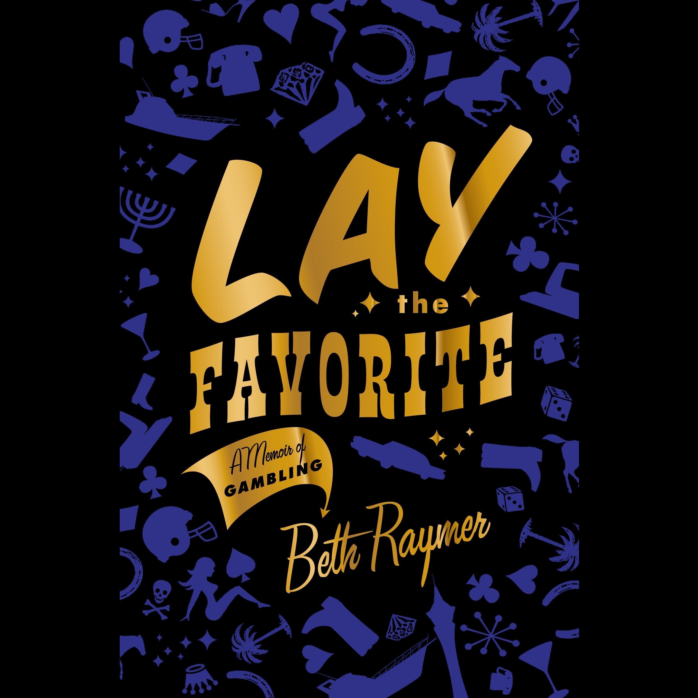 Lay the Favorite