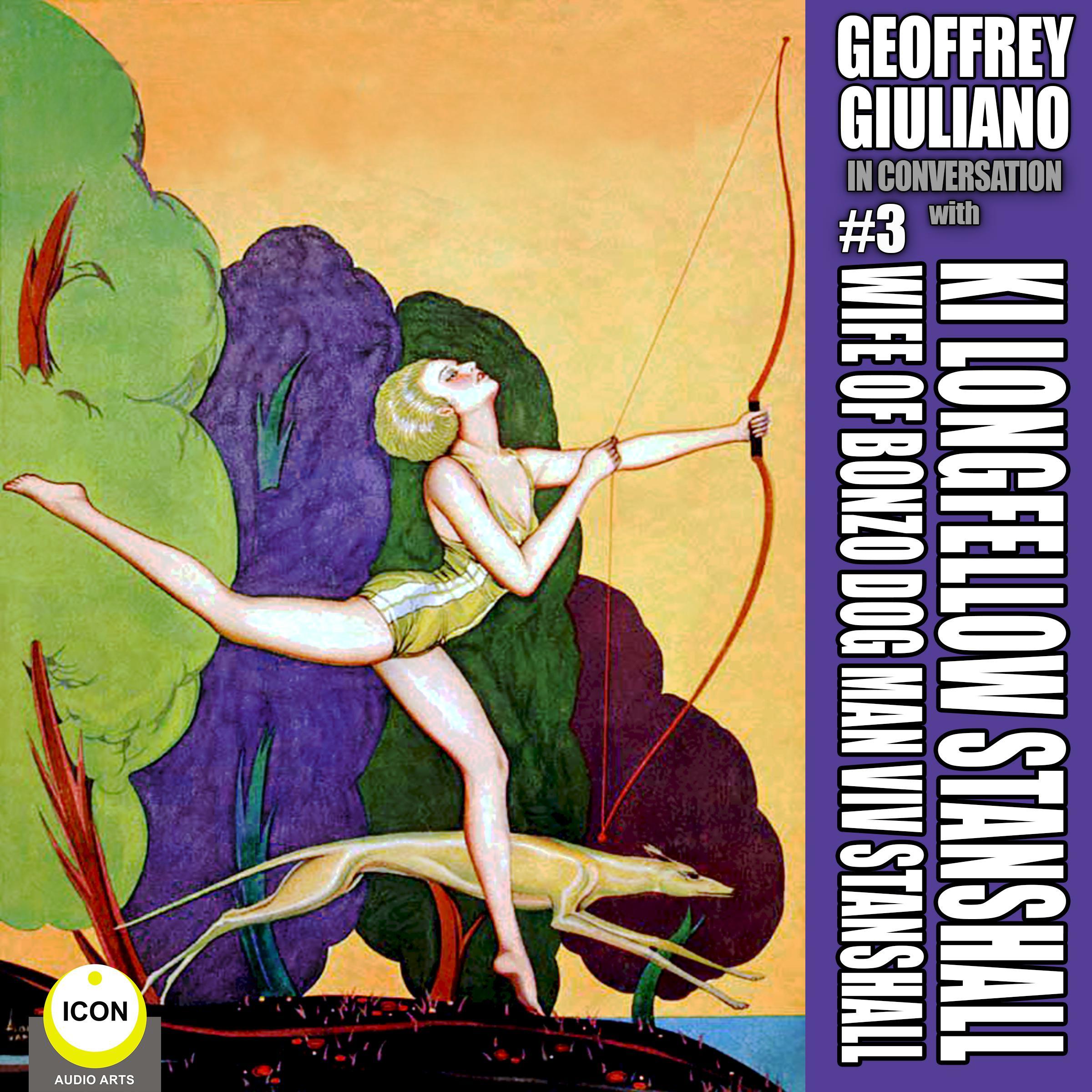 Geoffrey Giuliano In Conversation with Ki Longfellow Stanshall Wife Of Bonzo Dog Man Viv Stanshall #3