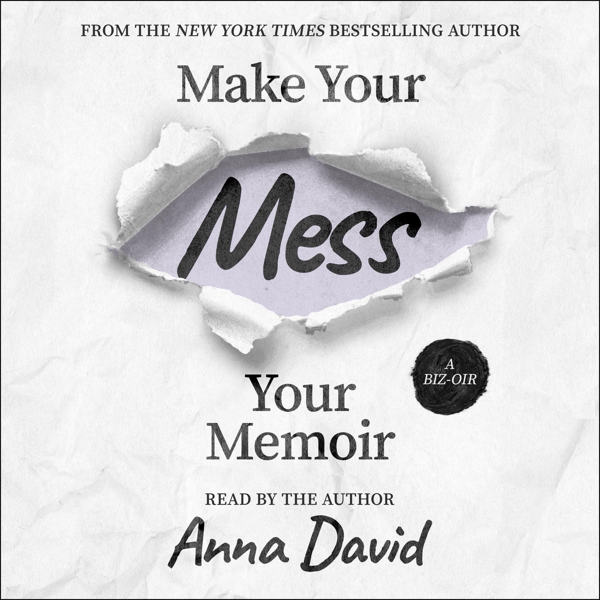 Make Your Mess Your Memoir