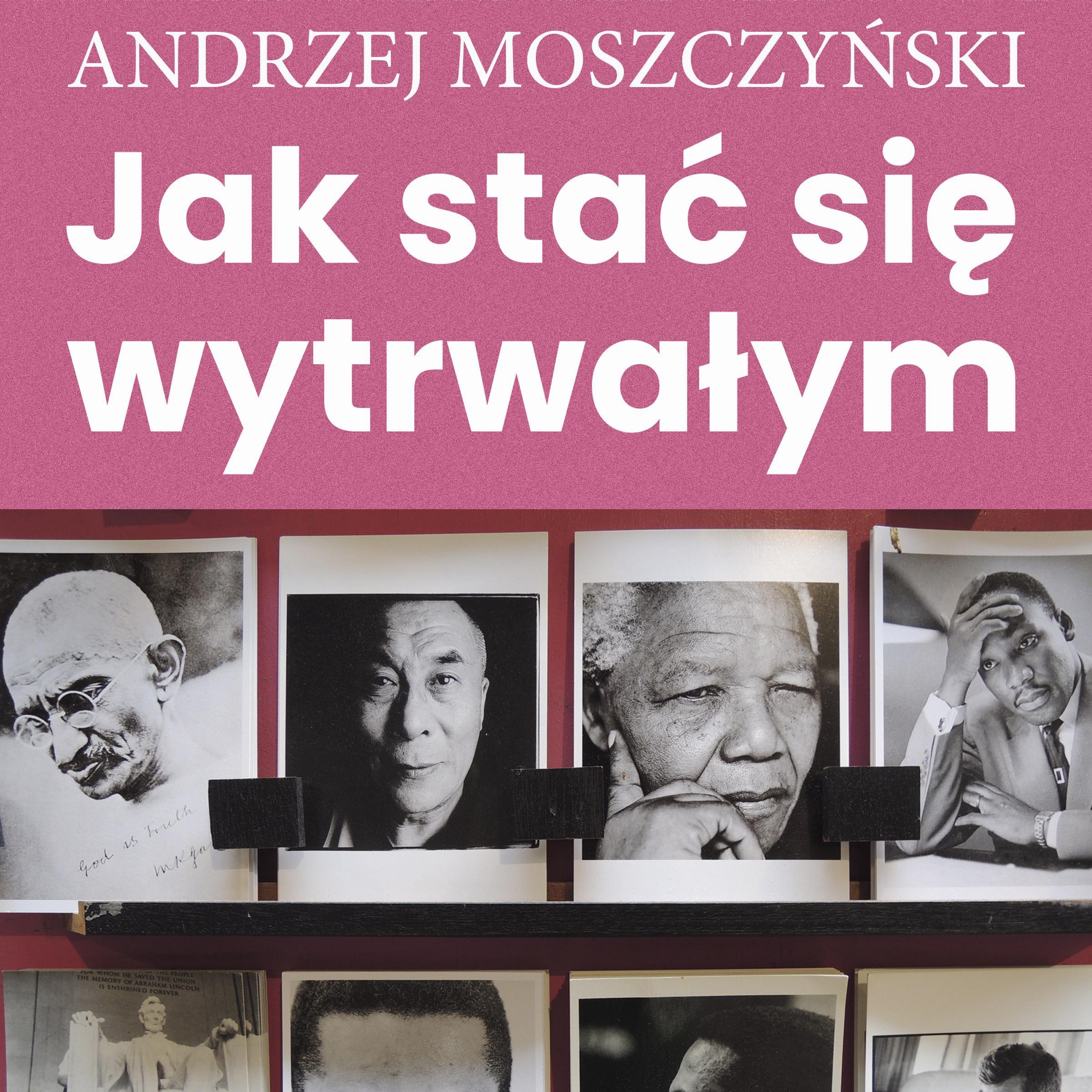Jak stać się wytrwałym