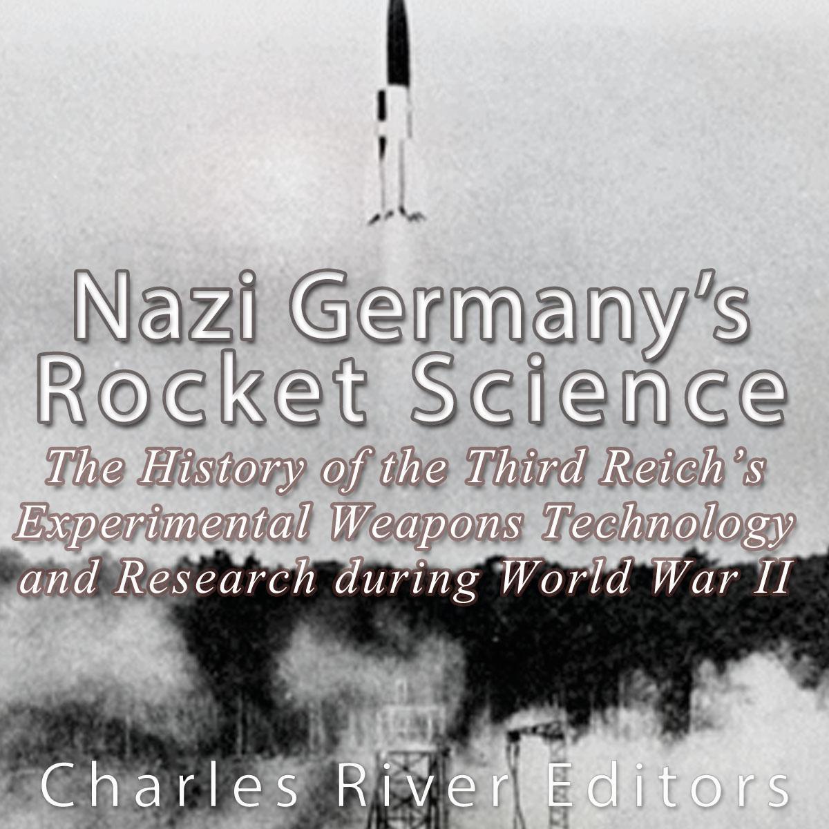 Nazi Germany's Rocket Science