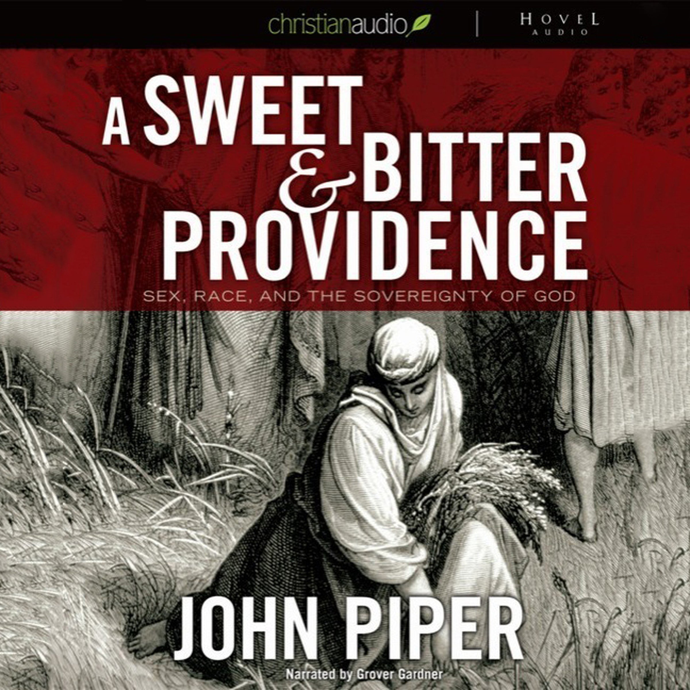 A Sweet and Bitter Providence