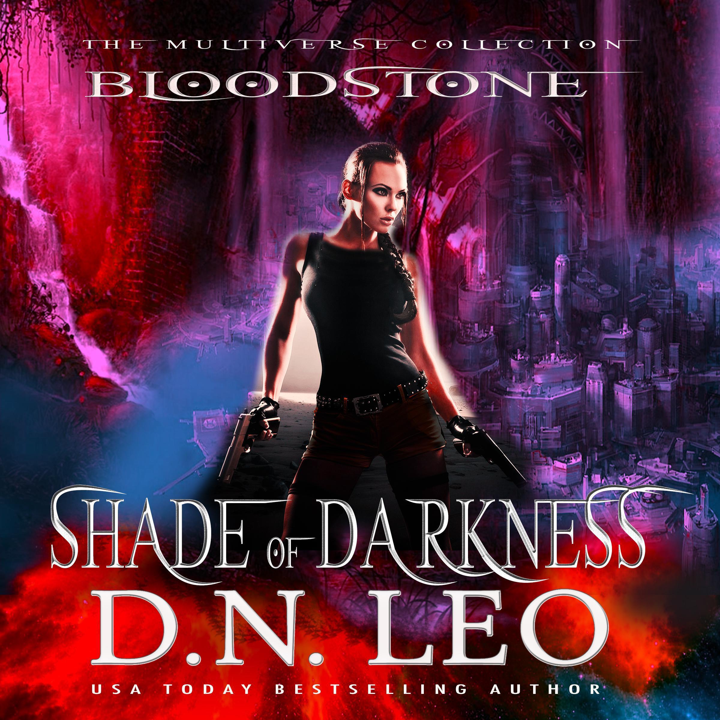 Shade of Darkness - Bloodstone Trilogy - Book 3