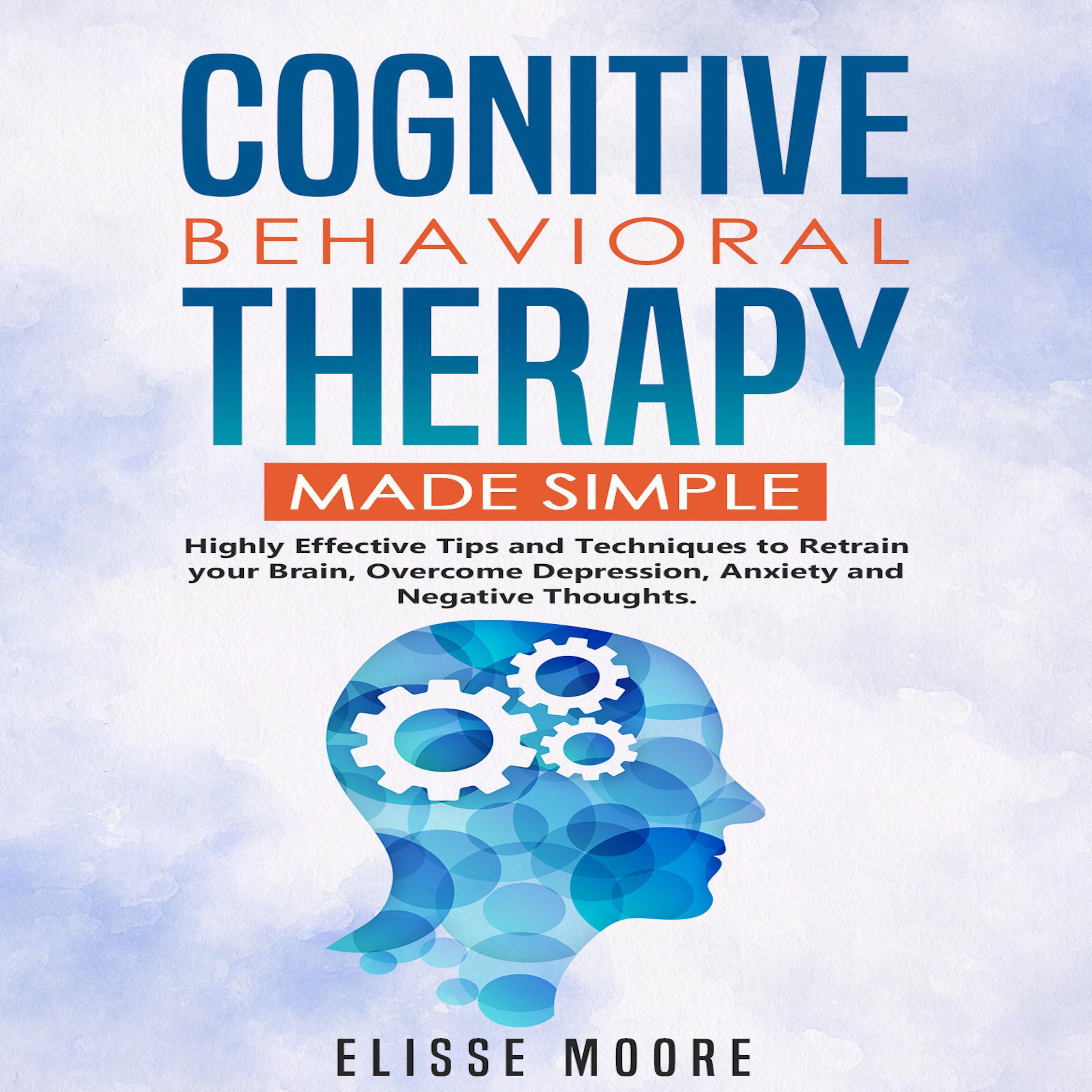 Cognitive Behavioral Therapy Made Simple