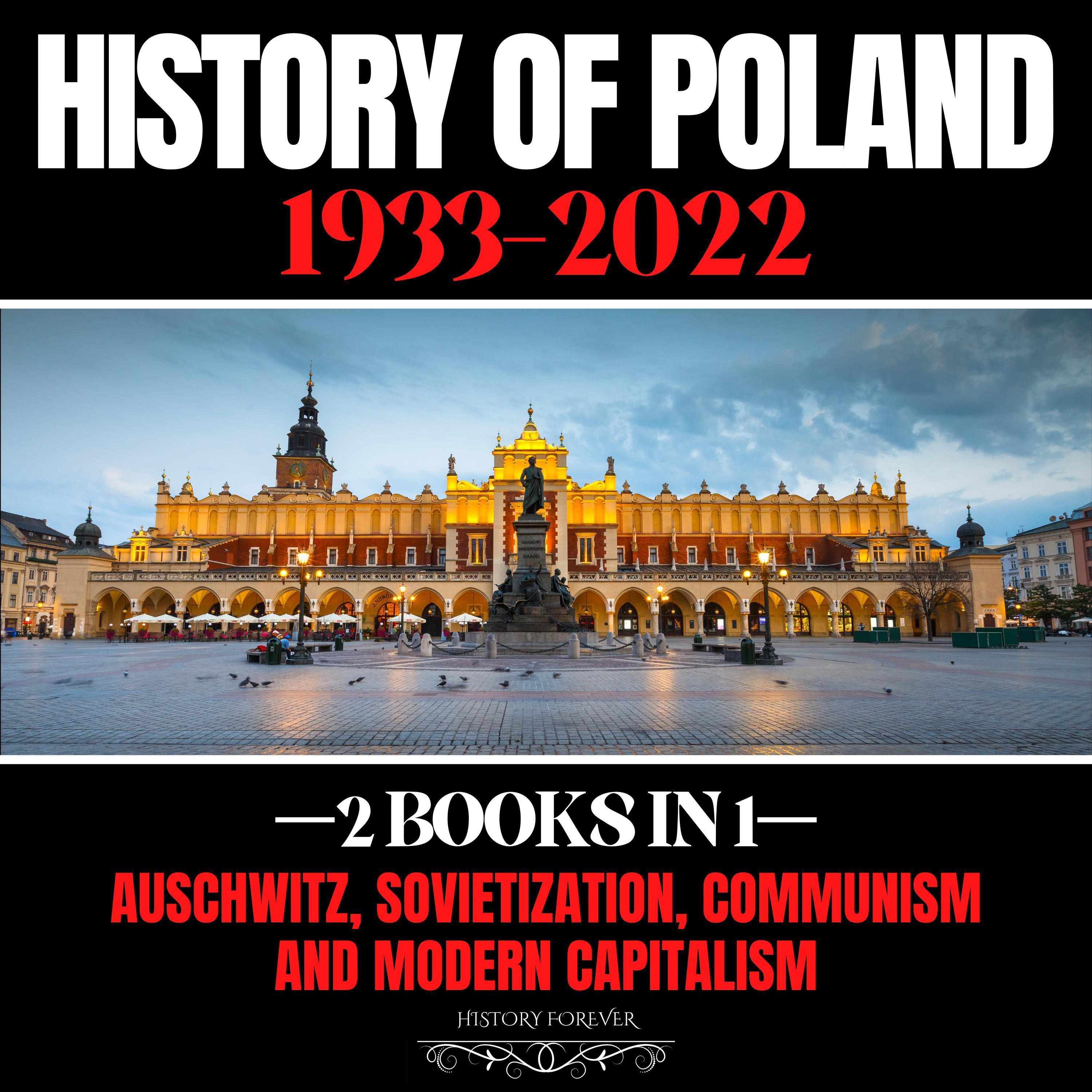 History Of Poland 1933-2022: 2 Books In 1