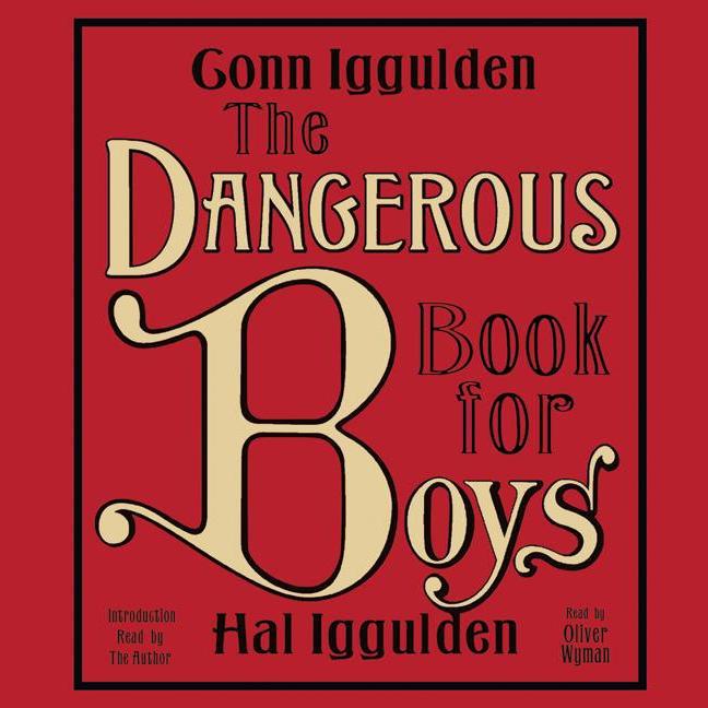 The Dangerous Book for Boys